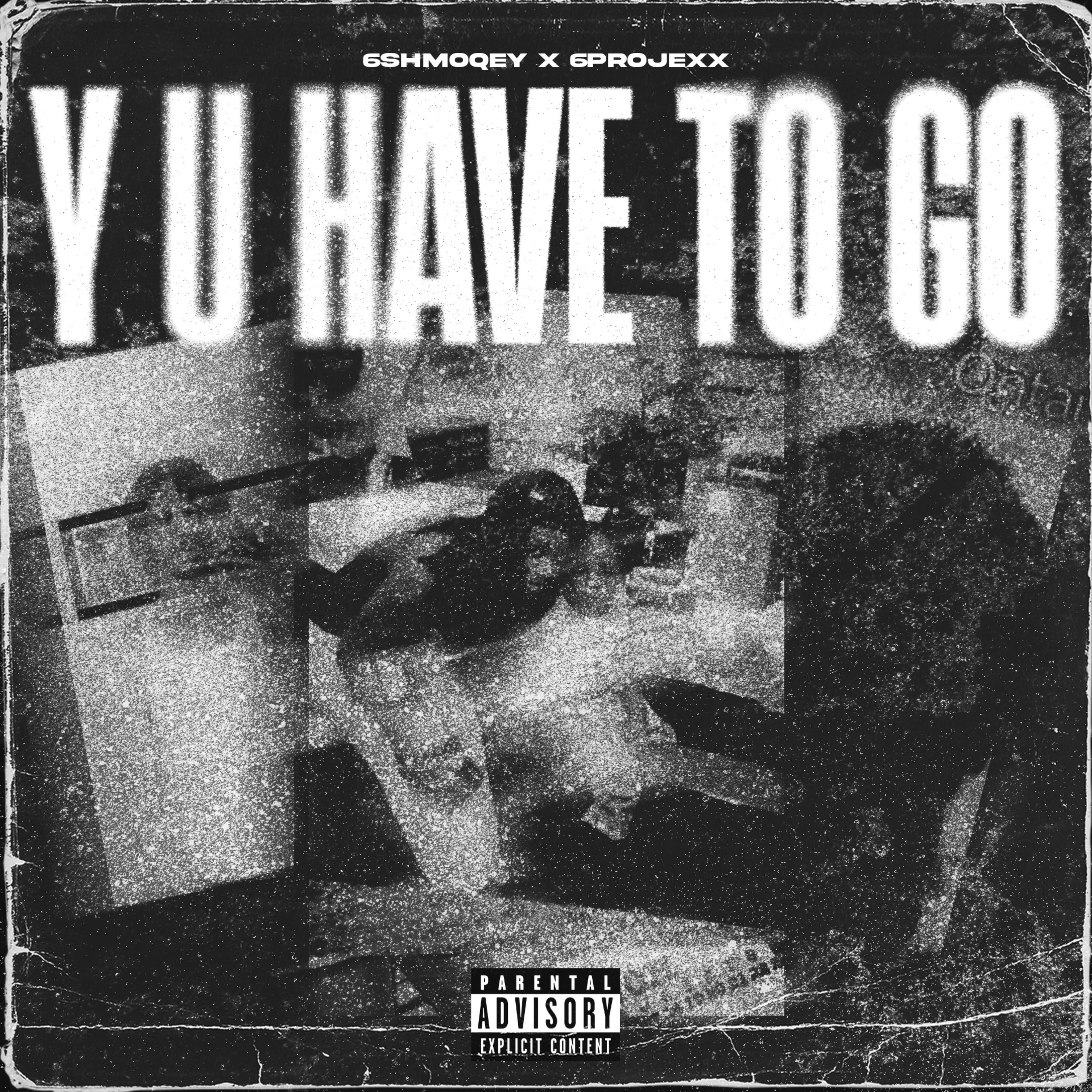 Y U HAVE TO GO artwork