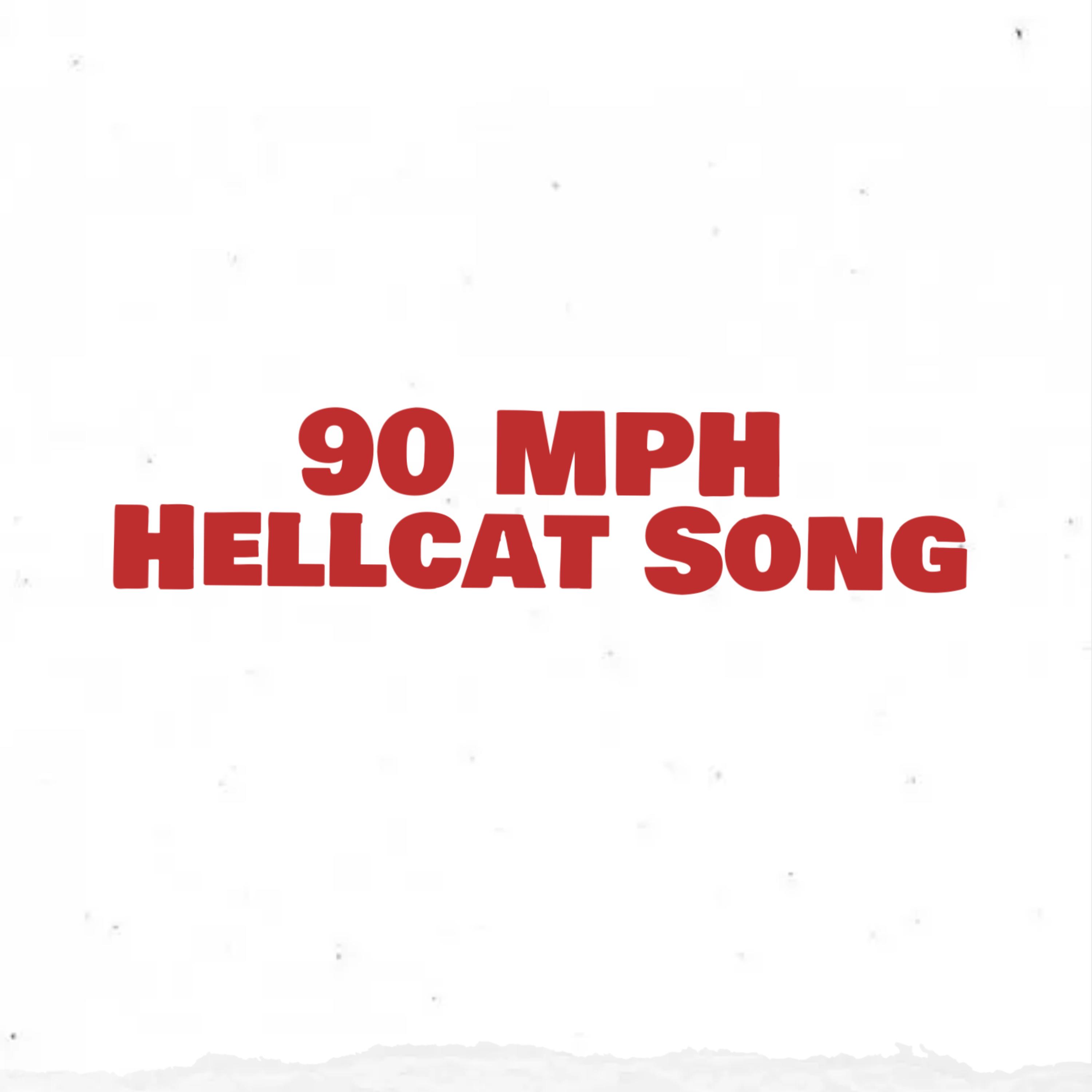 90 MPH Hellcat Song artwork
