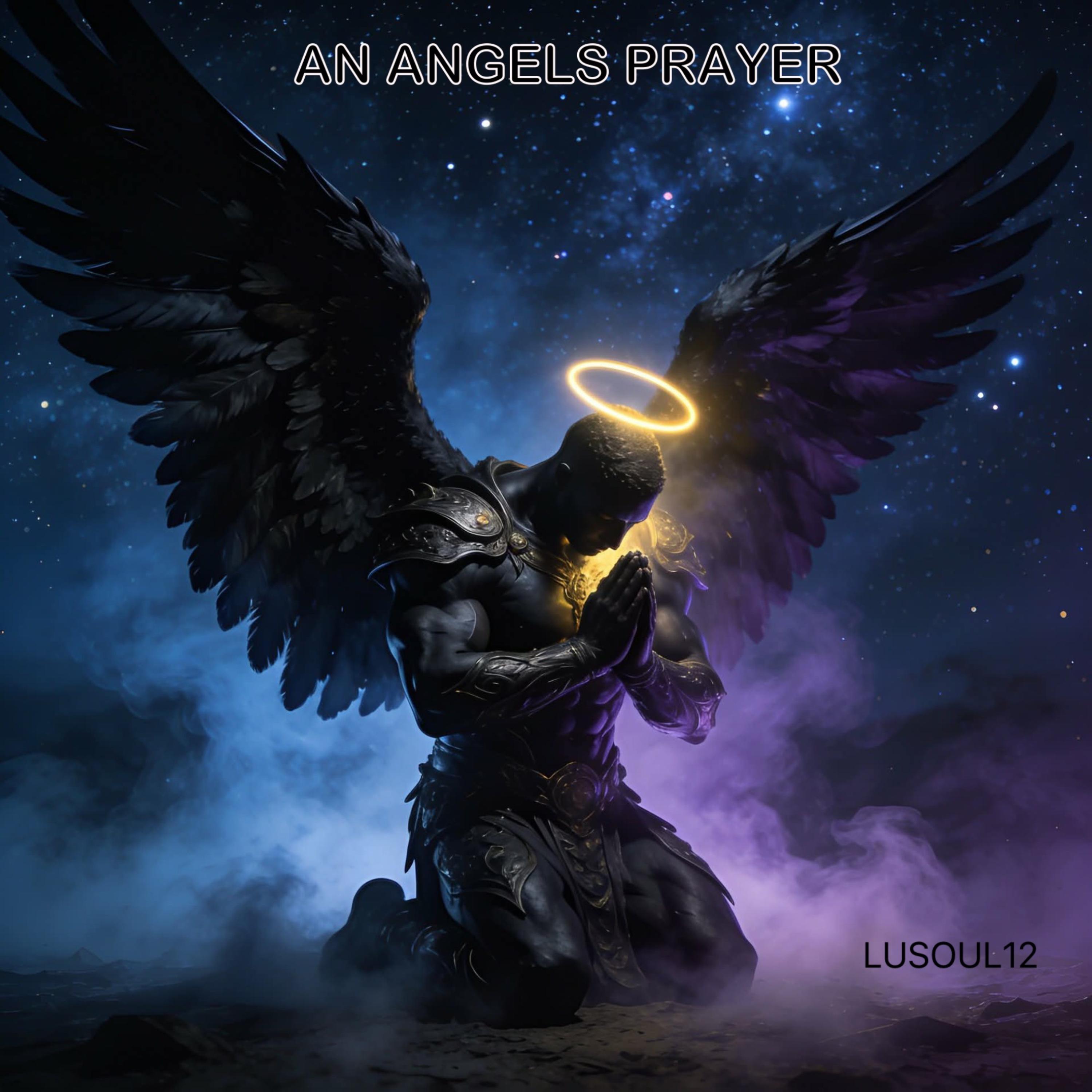 AN ANGELS PRAYER by Lusoul12 cover art