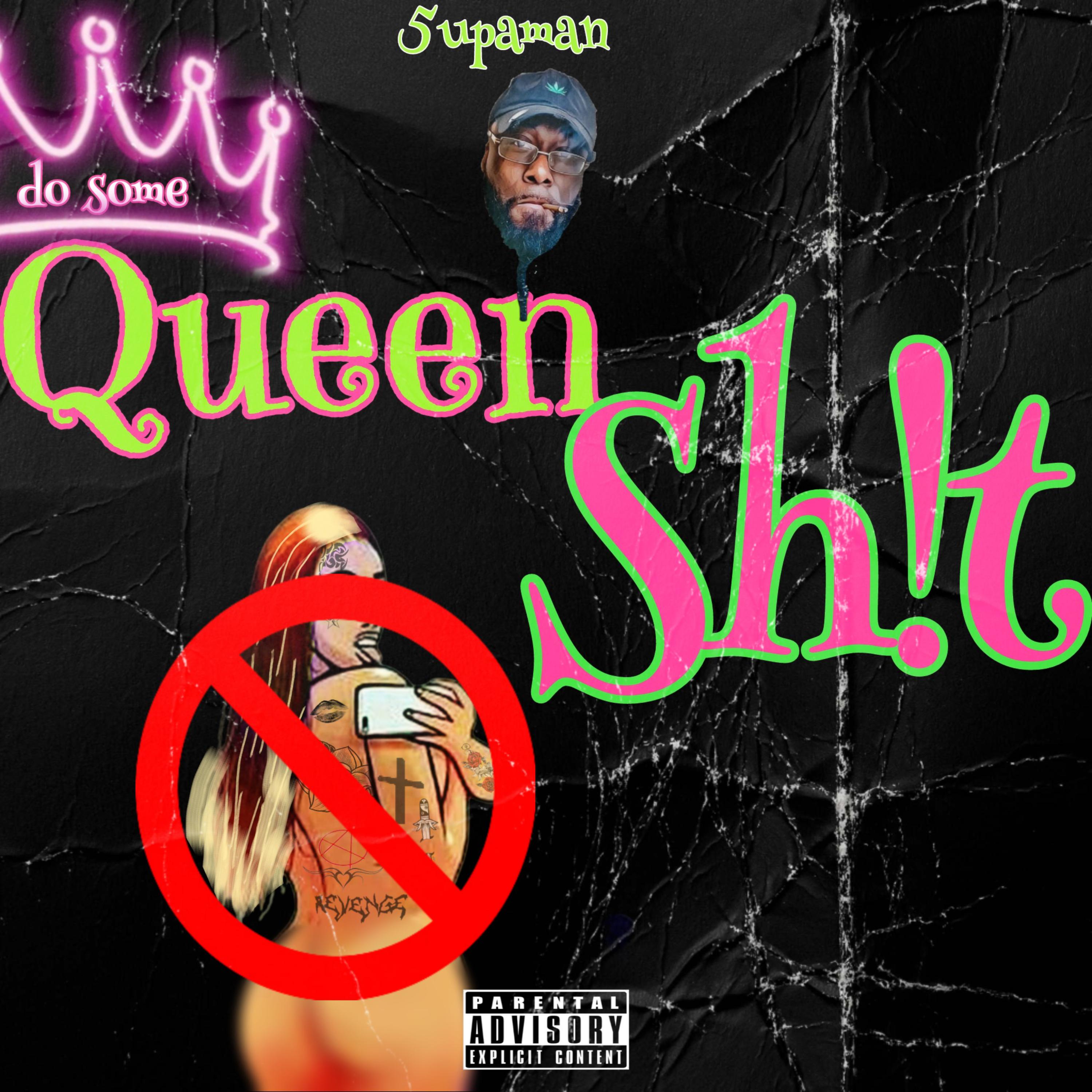 Queen Shit by 5upaman cover art
