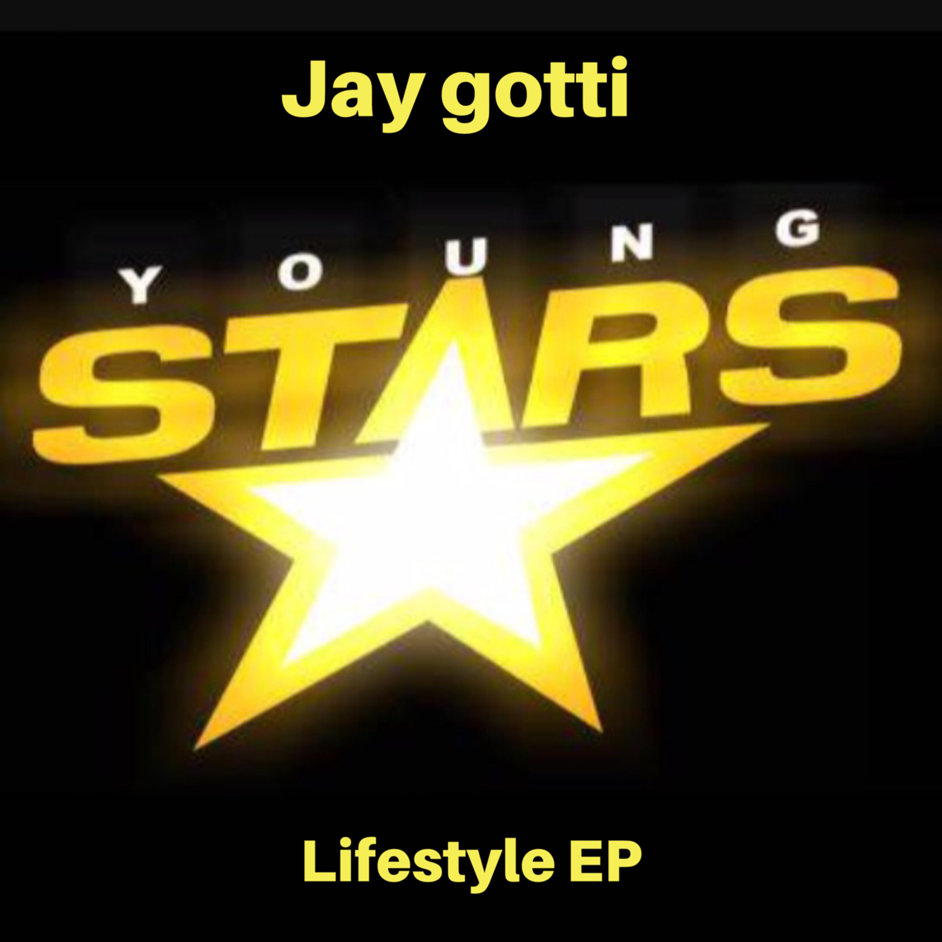 Young Stars Lifestyle EP by Jay Gotti 215 cover art