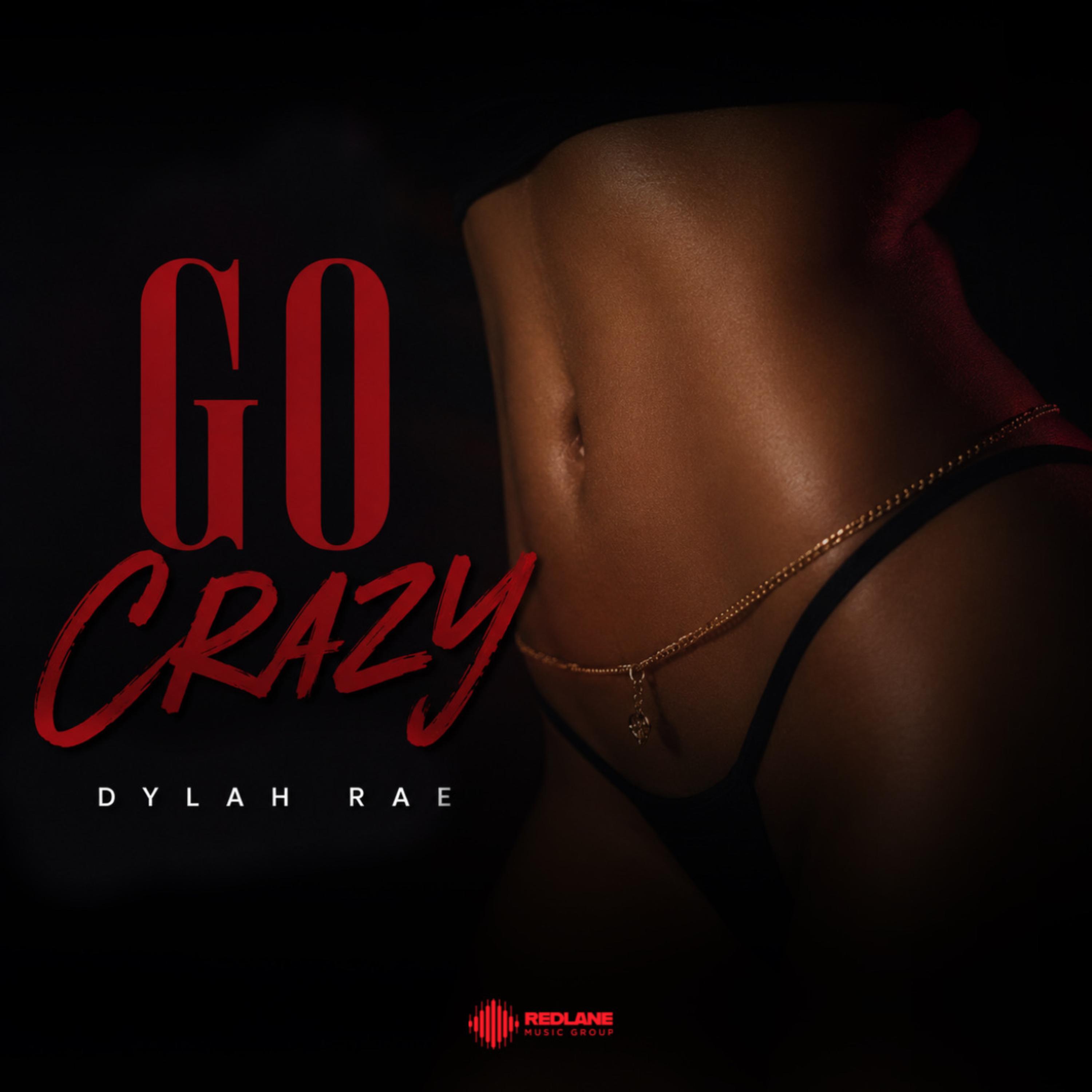 Go Crazy by Dylah Rae cover art