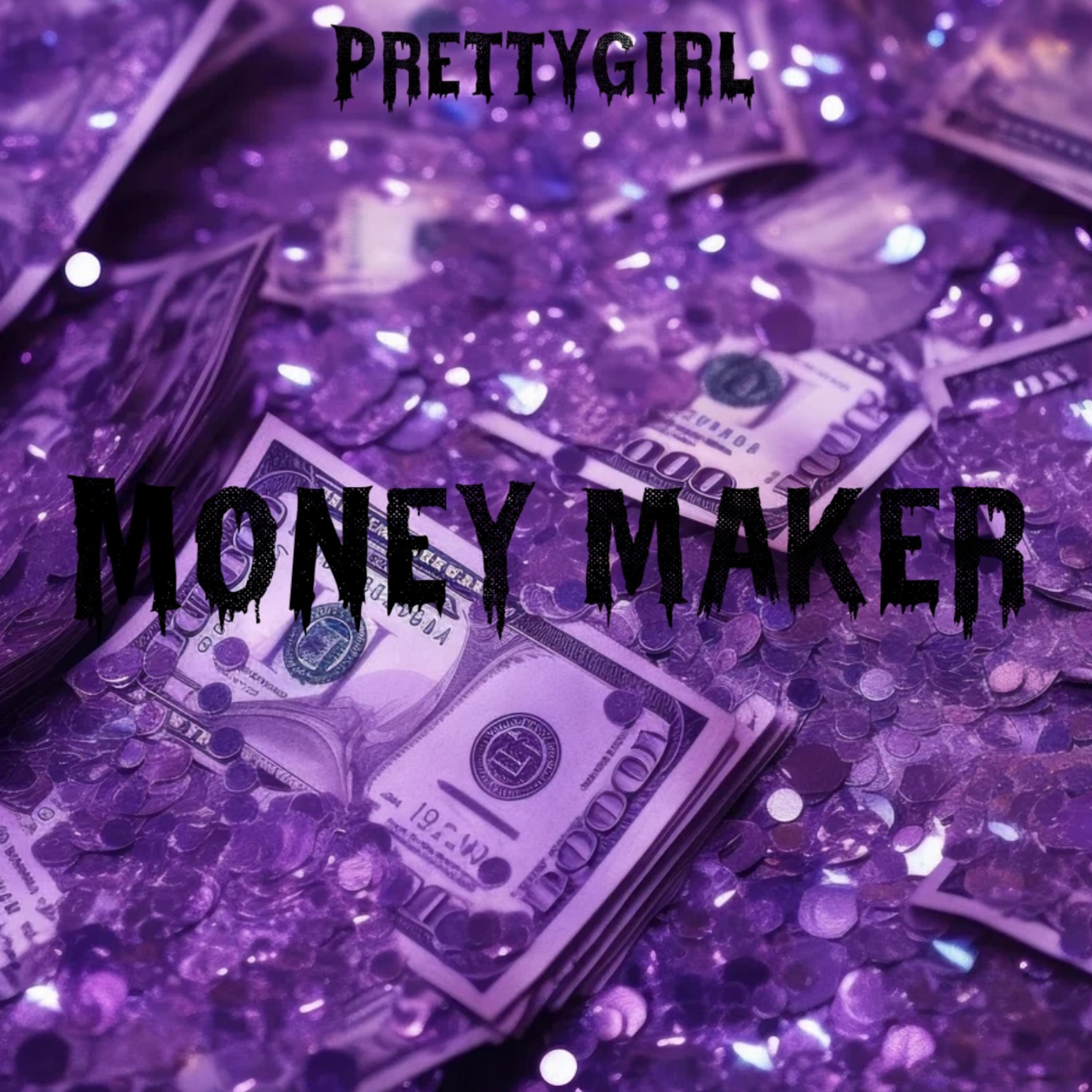 Money Maker by PrettyGirll cover art