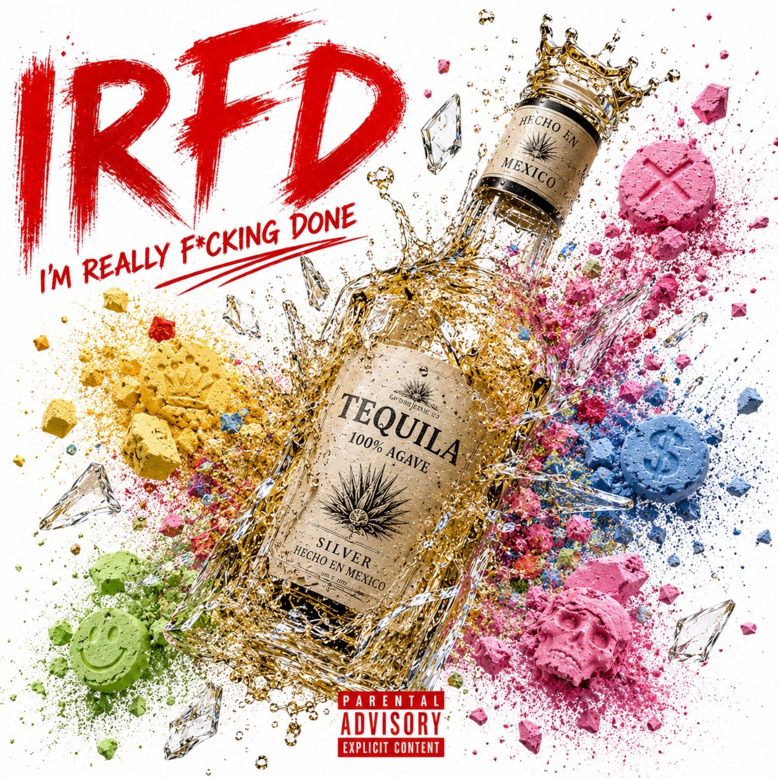 IRFD (I’m Really Fucking Done) by $tb chulo cover art