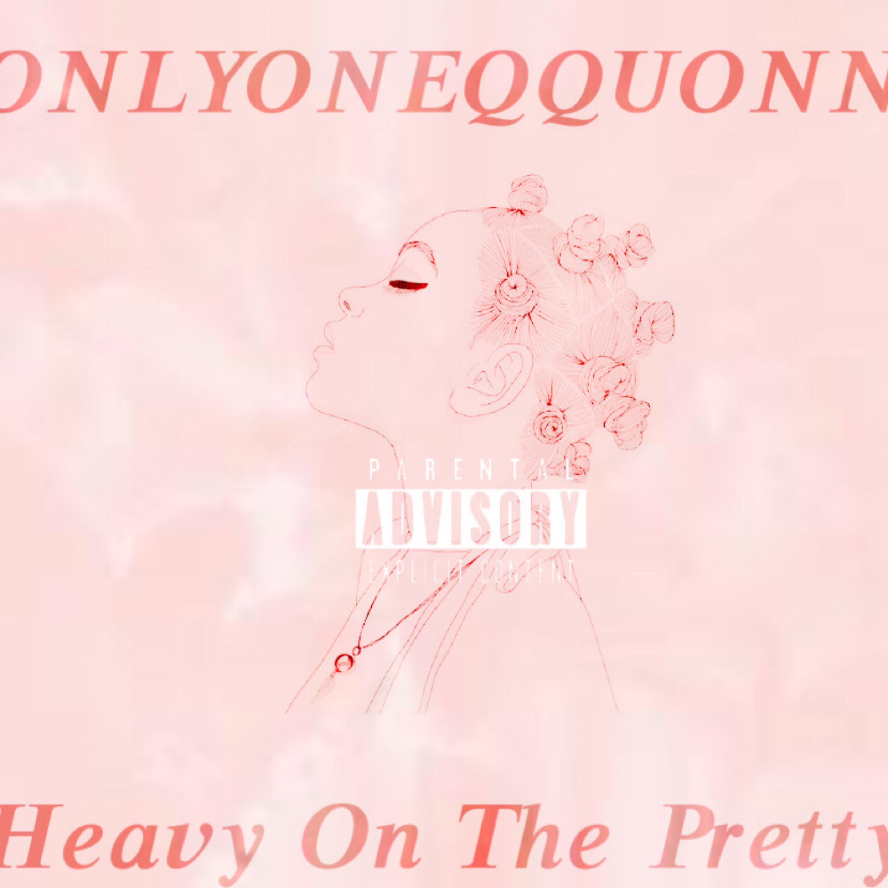 Heavy On The Pretty artwork