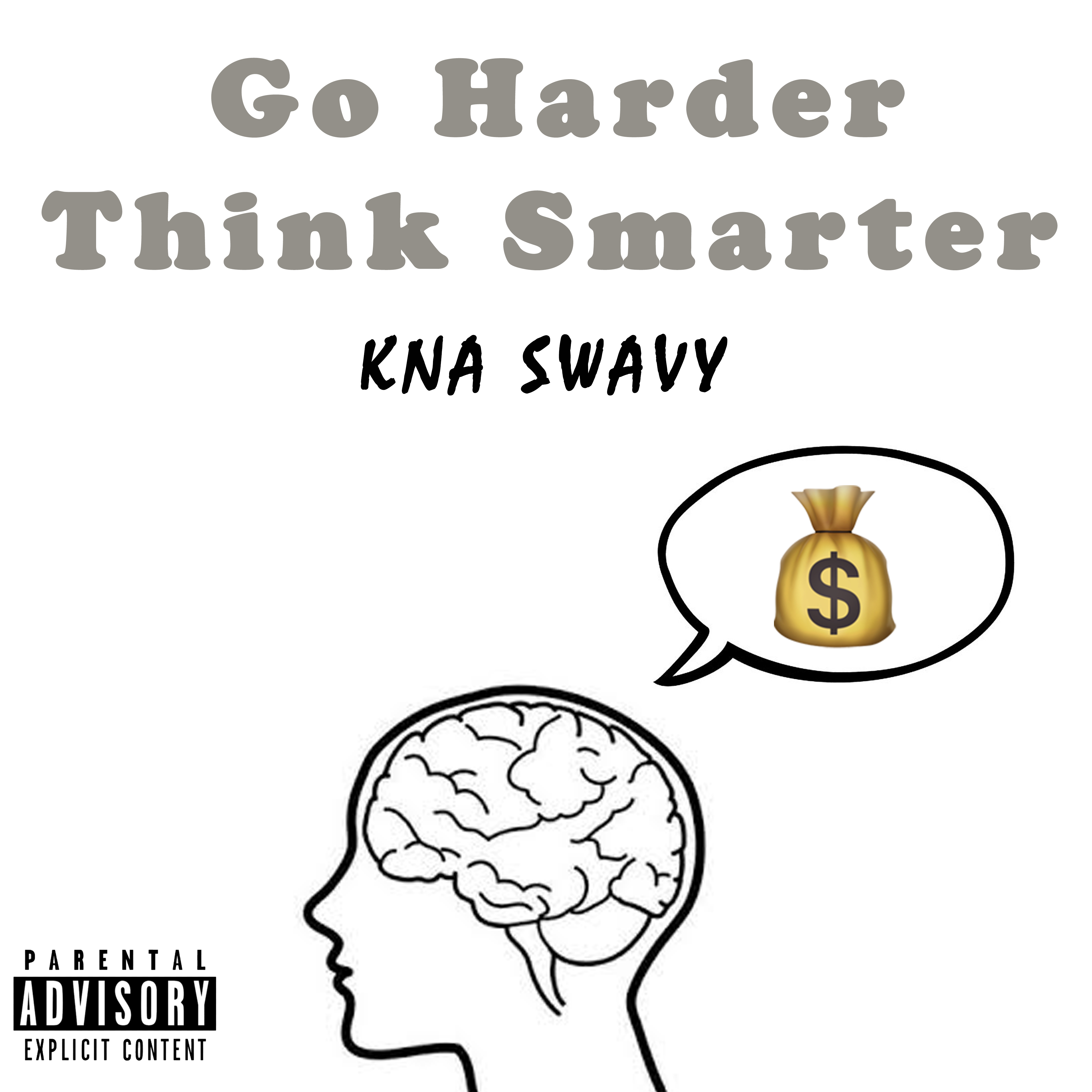 Go Harder, Think Smarter artwork