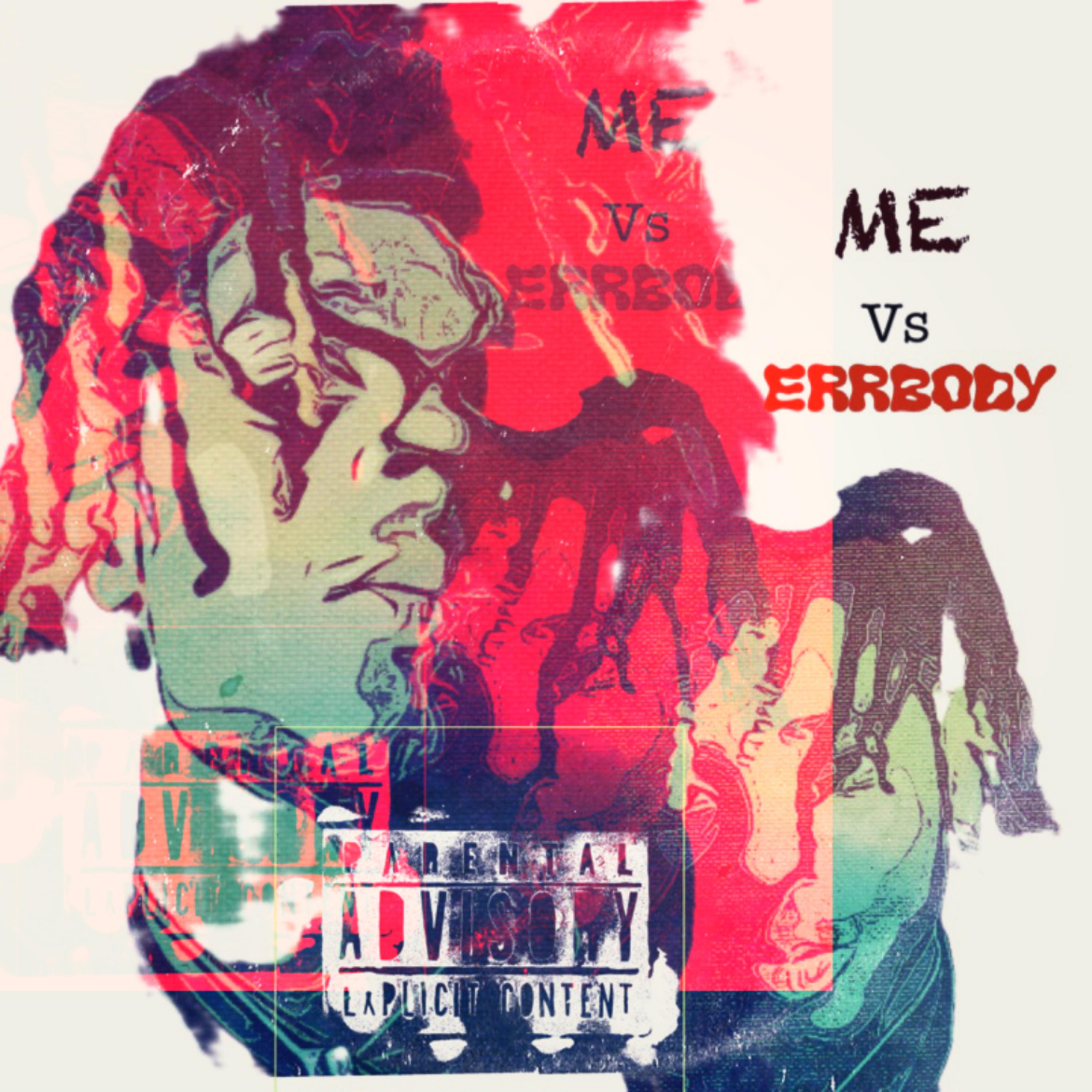 Me Vs Errbody artwork