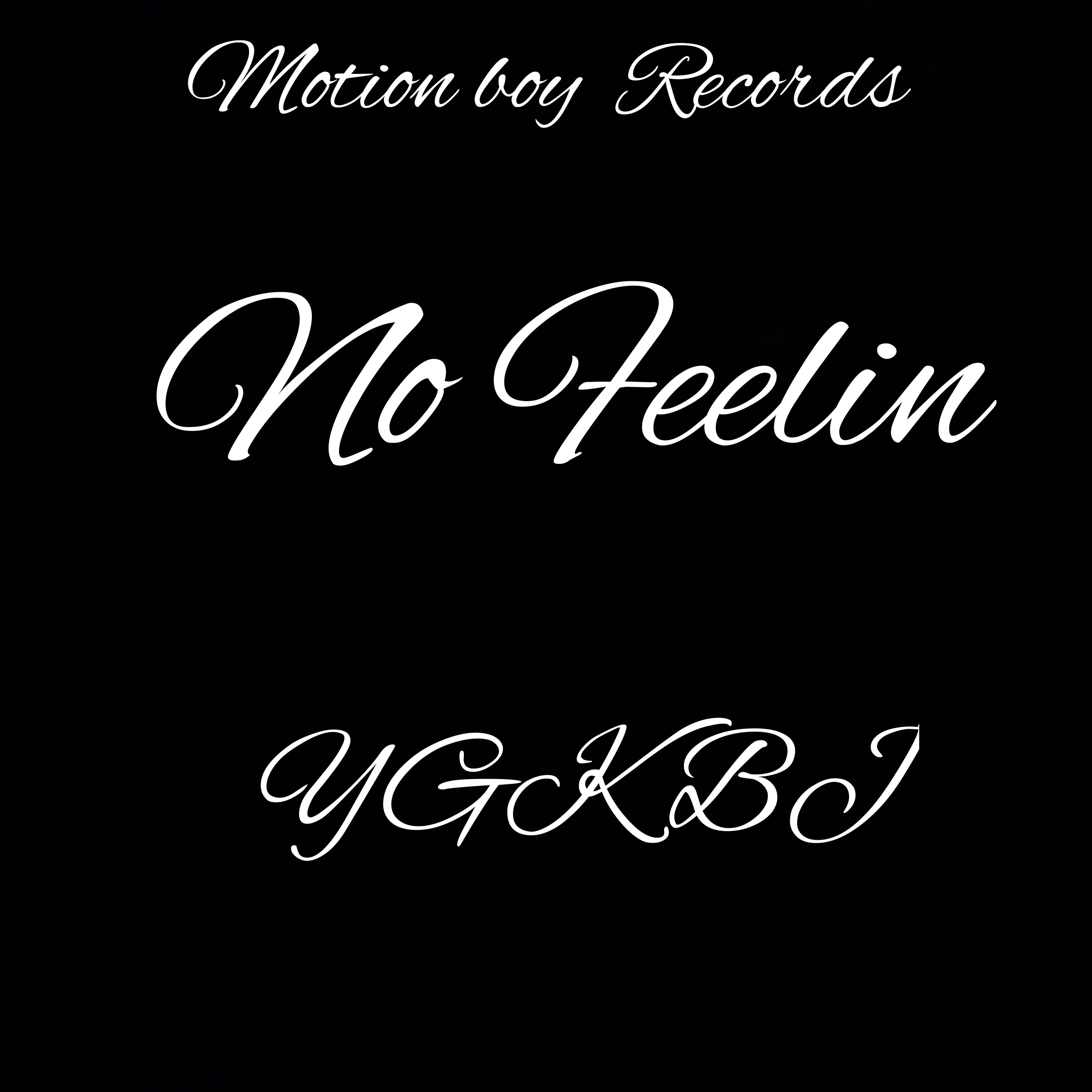 NO FEELIN artwork