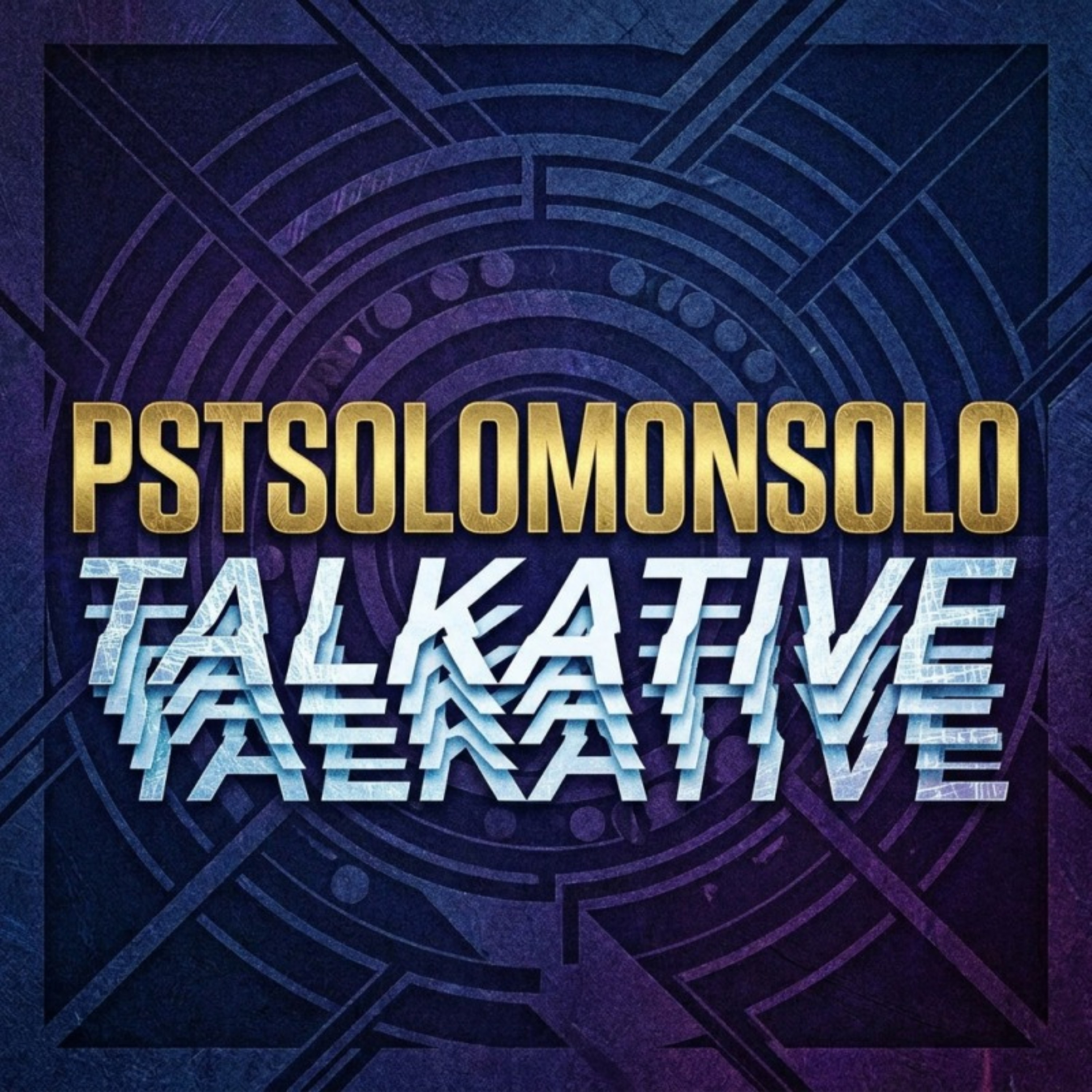 TALKATIVE by PSTSOLOMONSOLO cover art