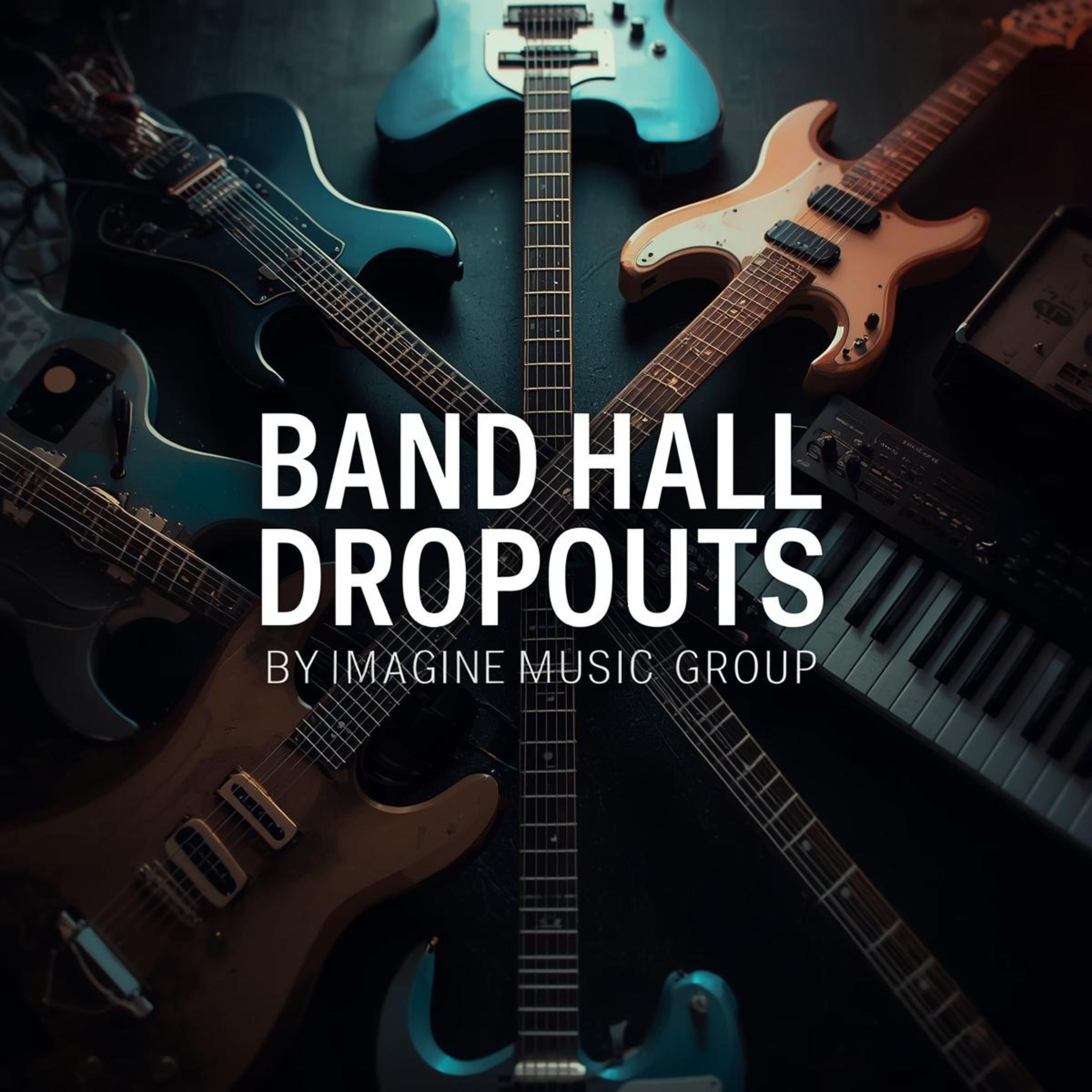 BAND HALL DROPOUTS artwork