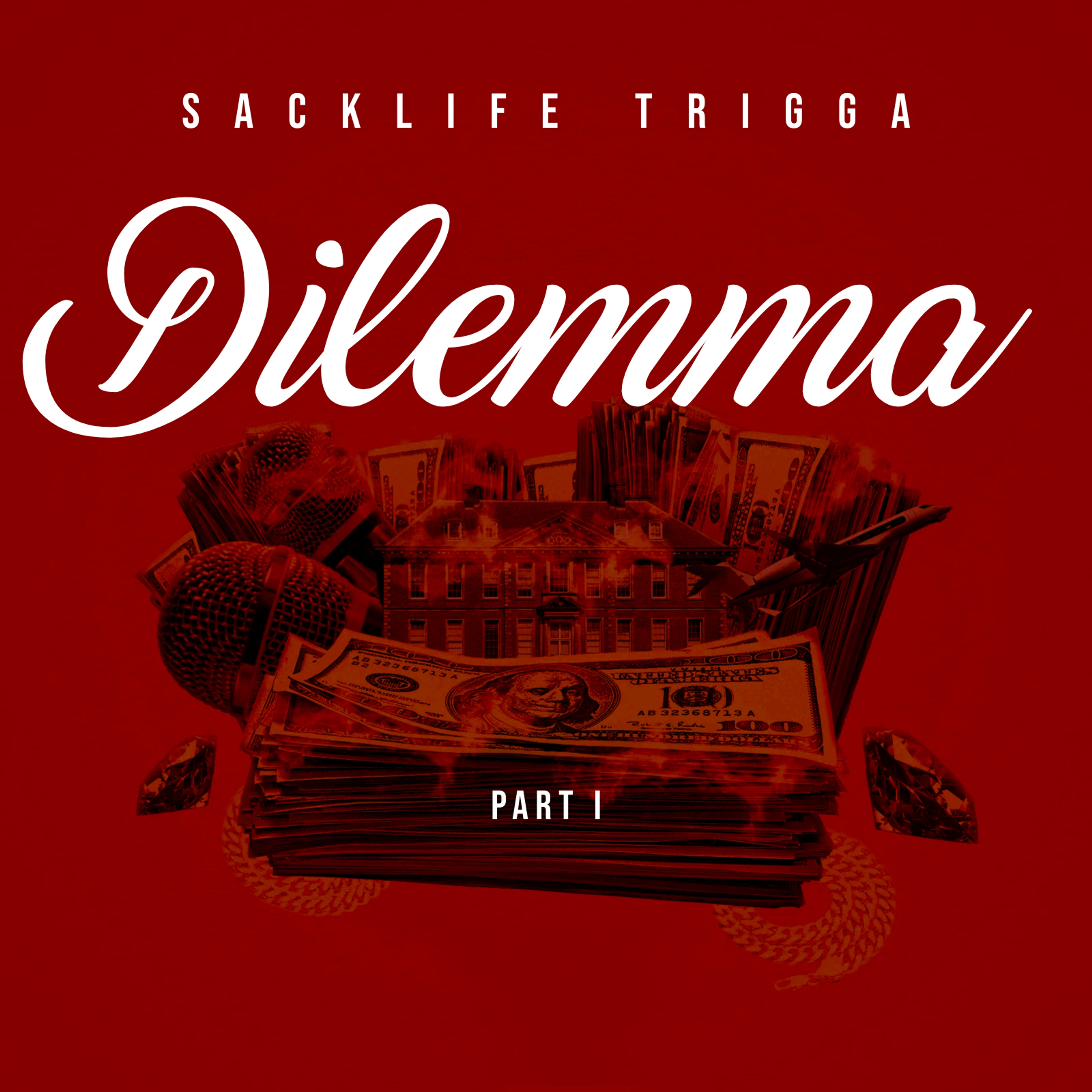 Dilemma by Sacklife Trigga cover art