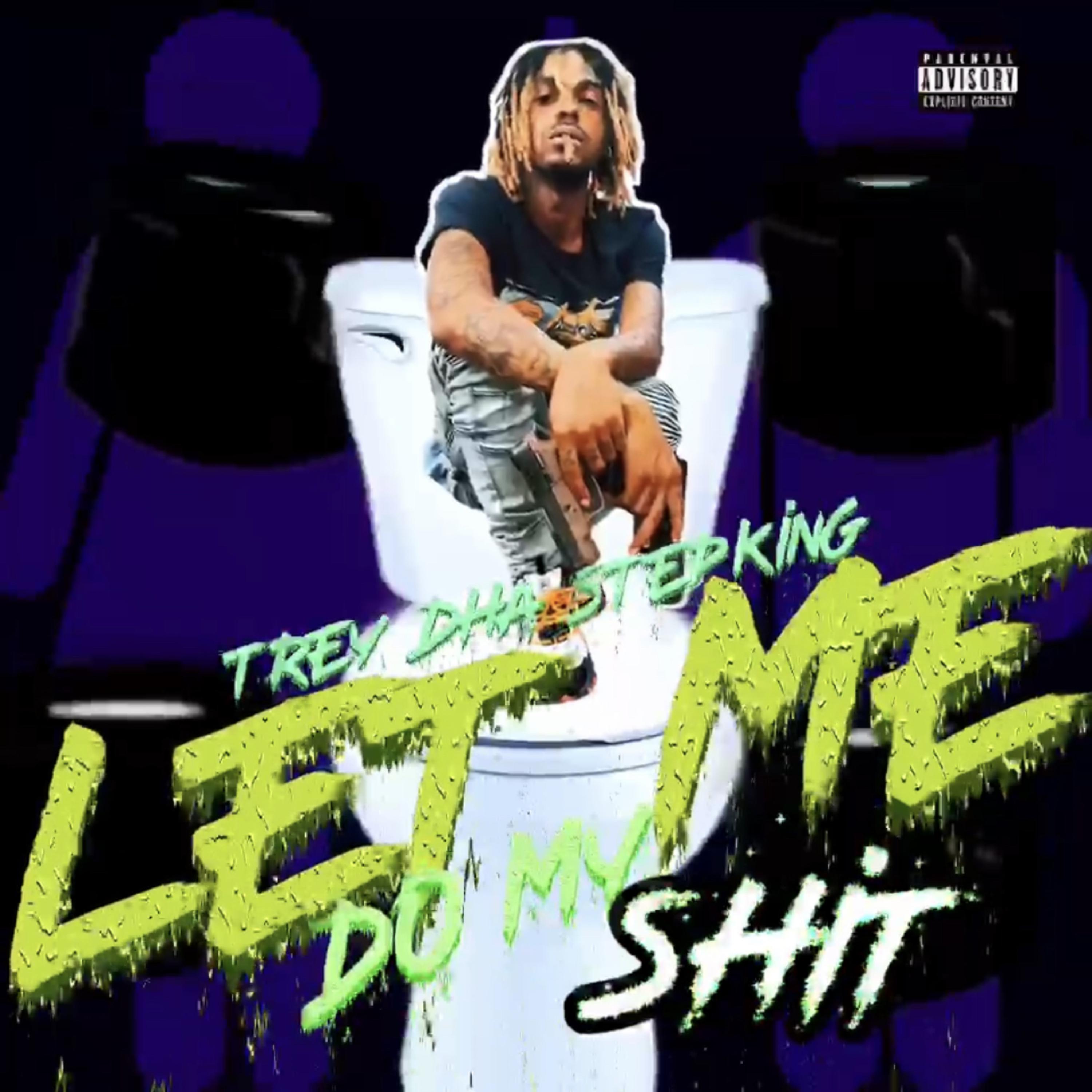 Let Me Do My Shit artwork