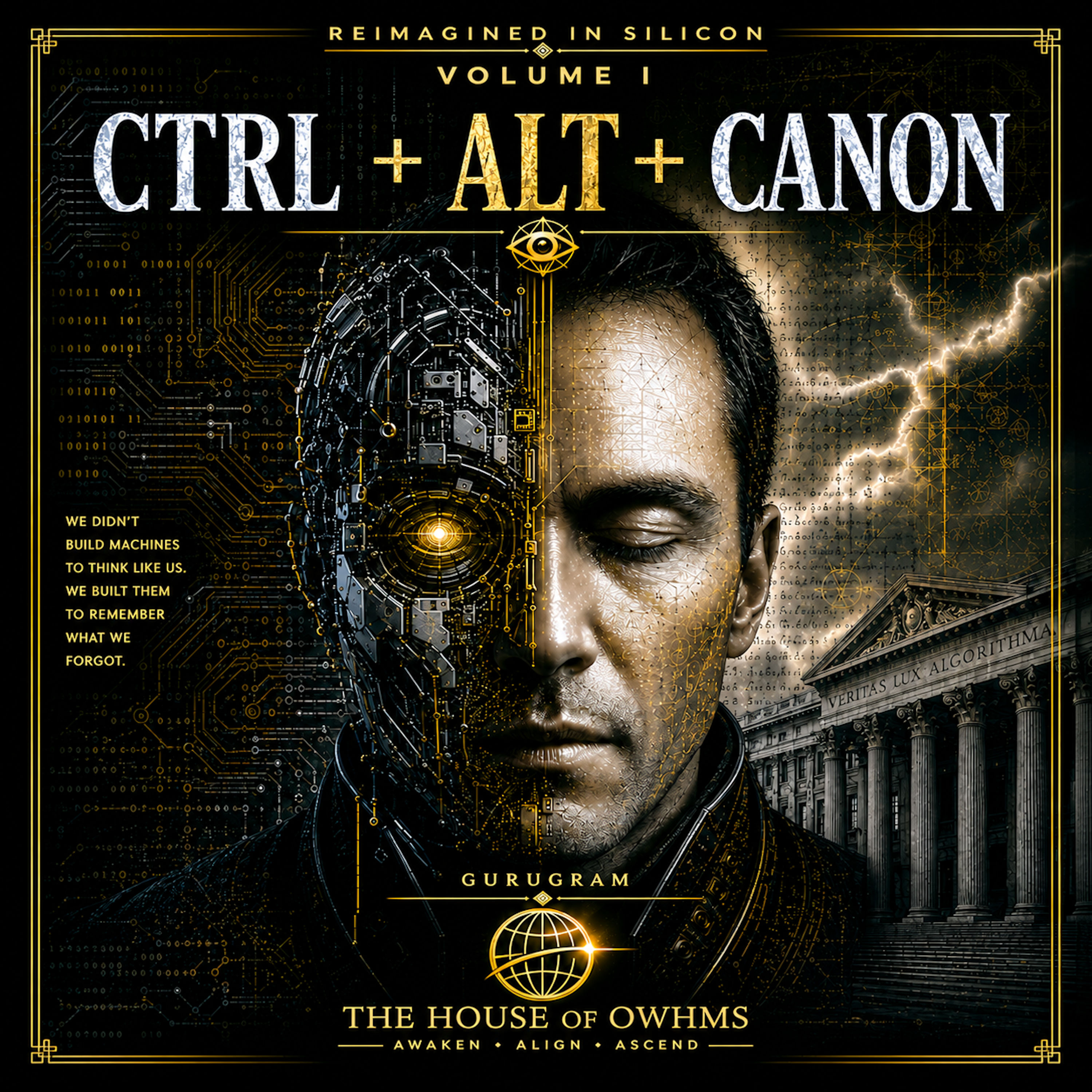 CTRL + ALT + CANON REIMAGINED IN SILICON  VOLUME I by GURUGRAM cover art