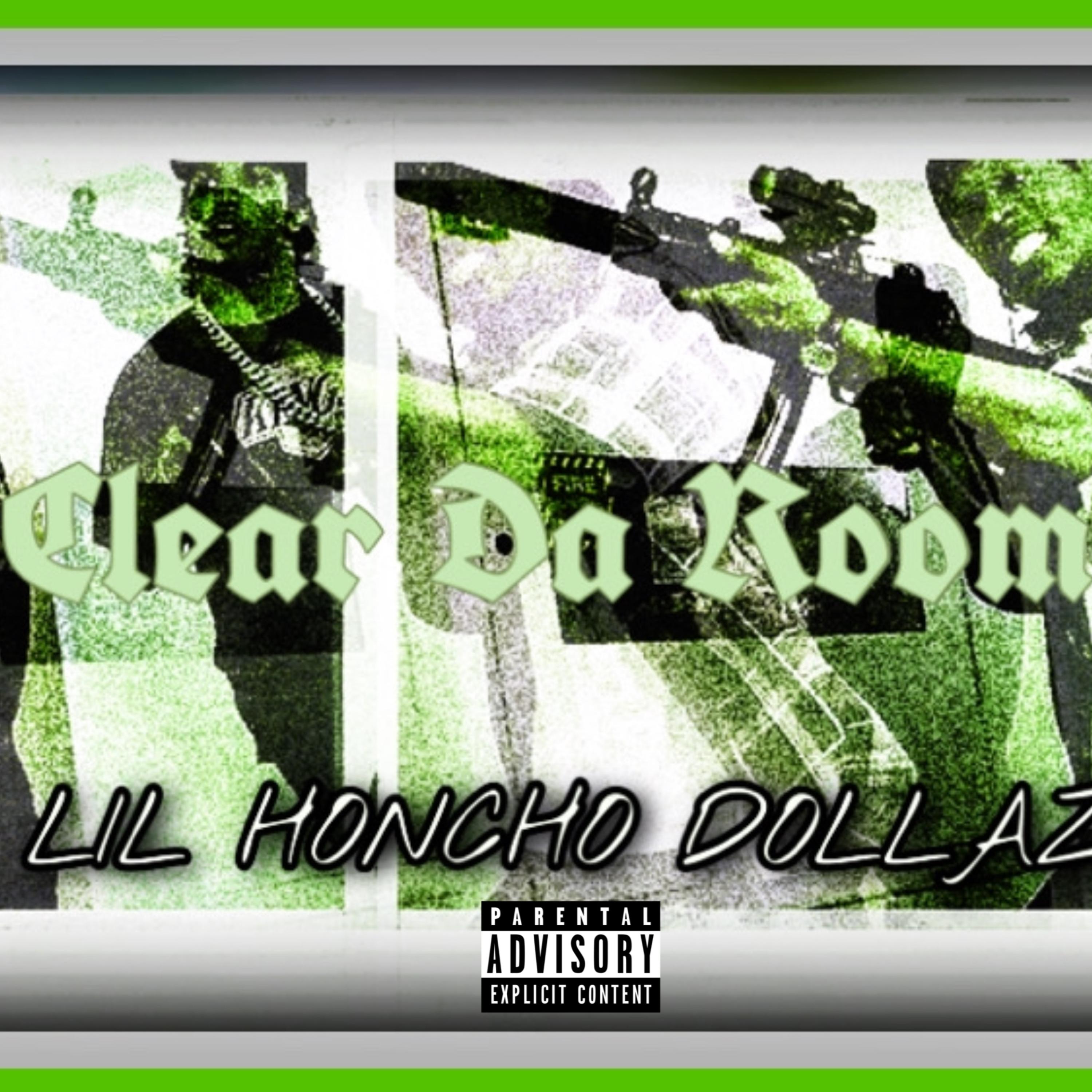 Clear Da Room by Lil Honcho cover art