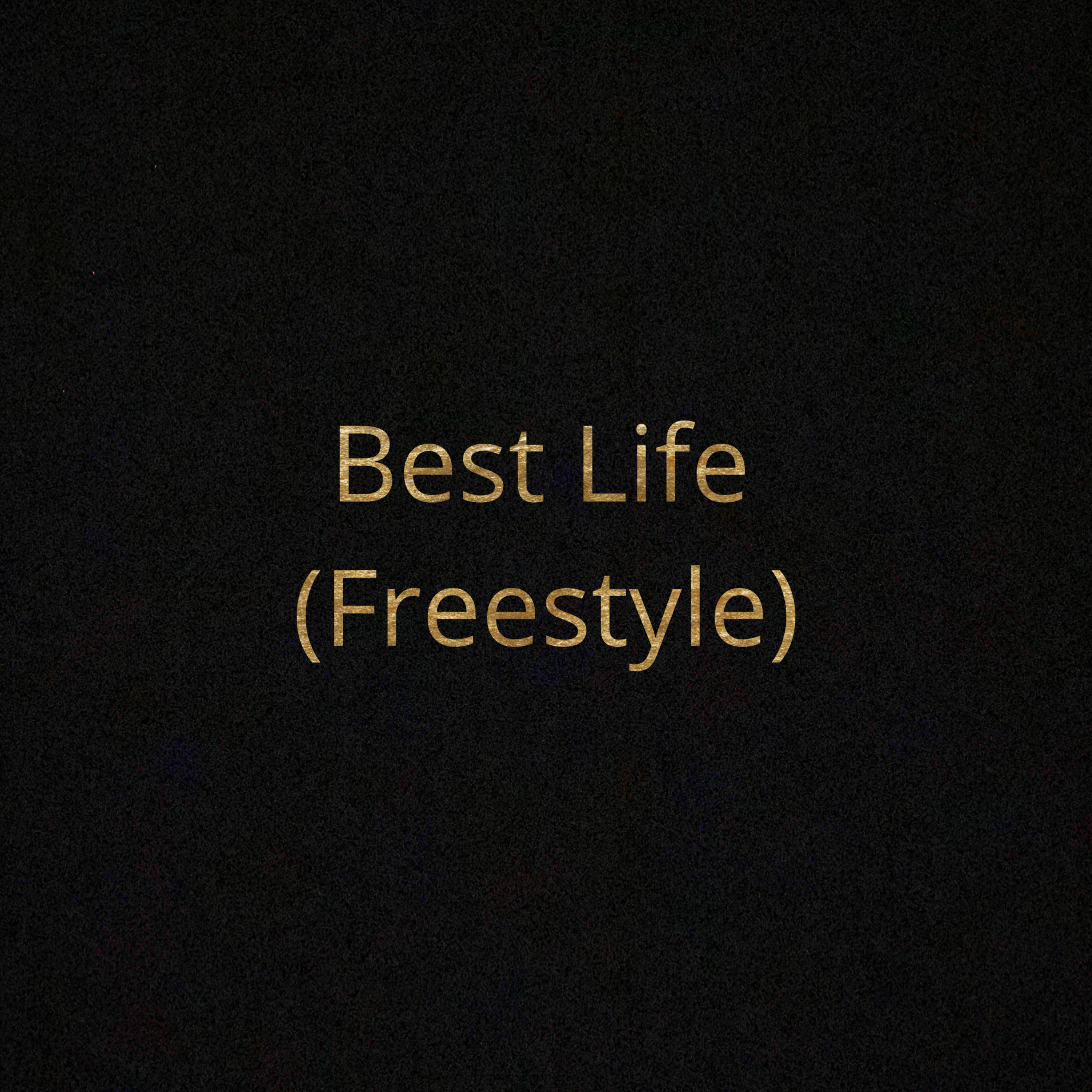 Best Life (Freestyle) artwork