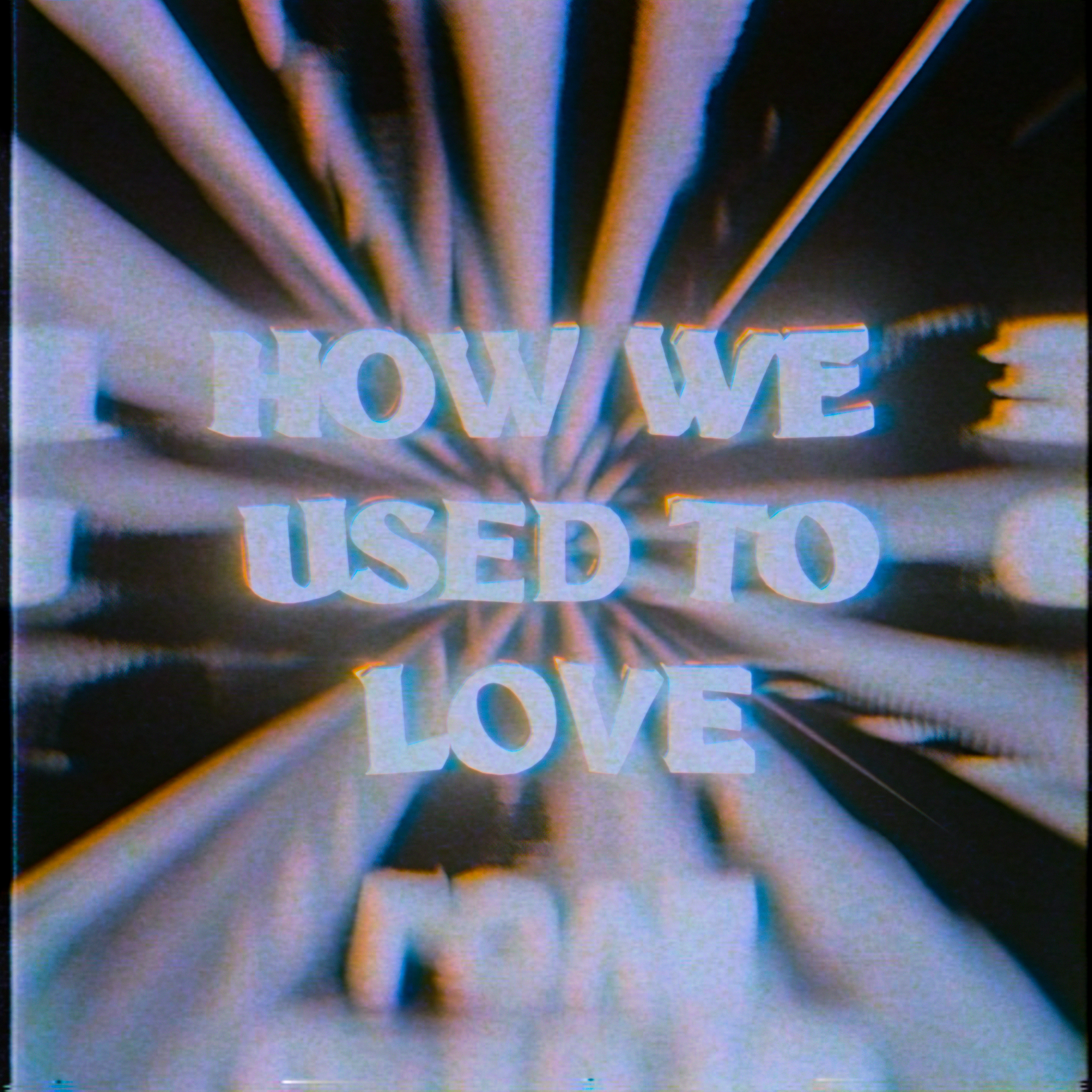 How We Used To Love artwork