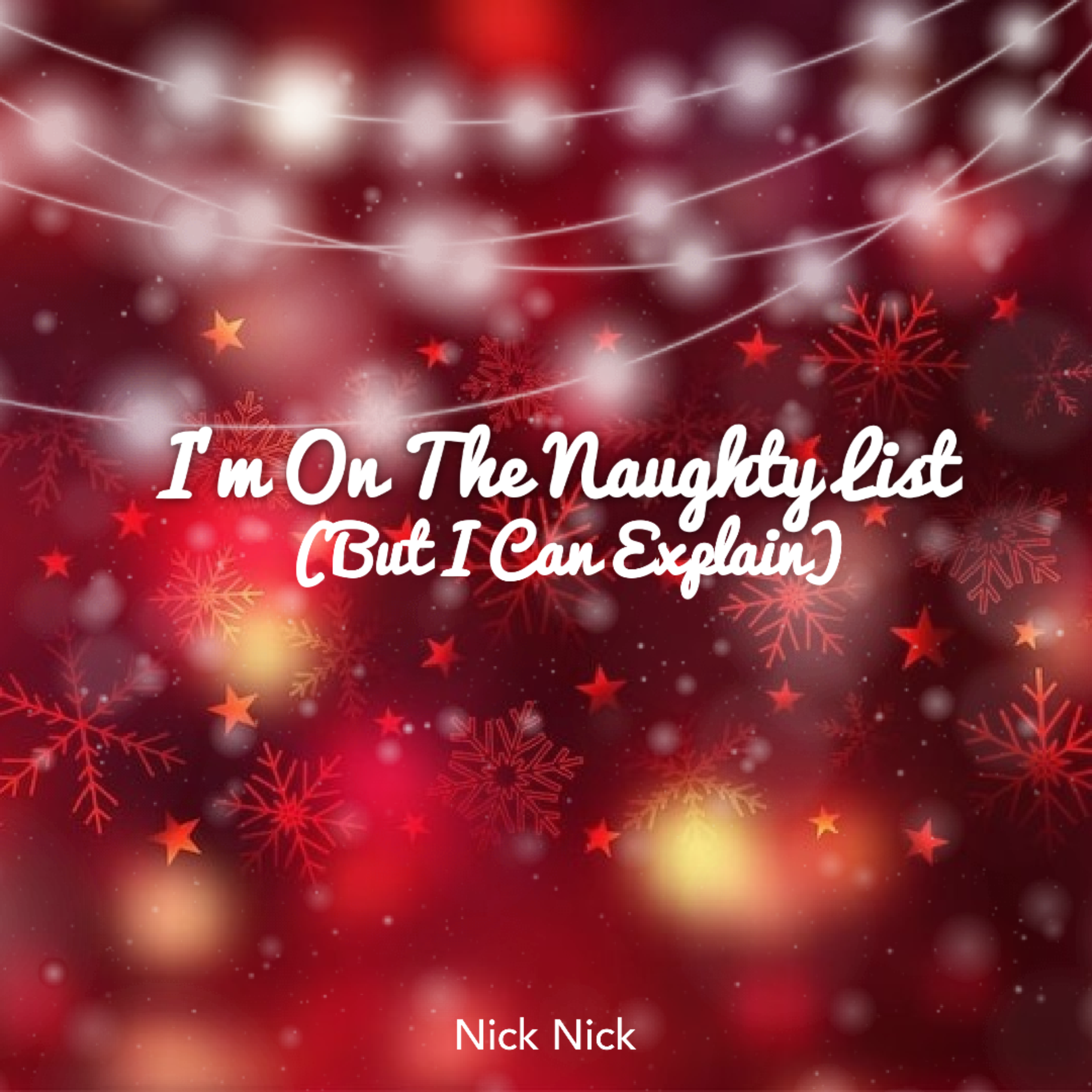 I'm On The Naughty List (But I Can Explain) artwork
