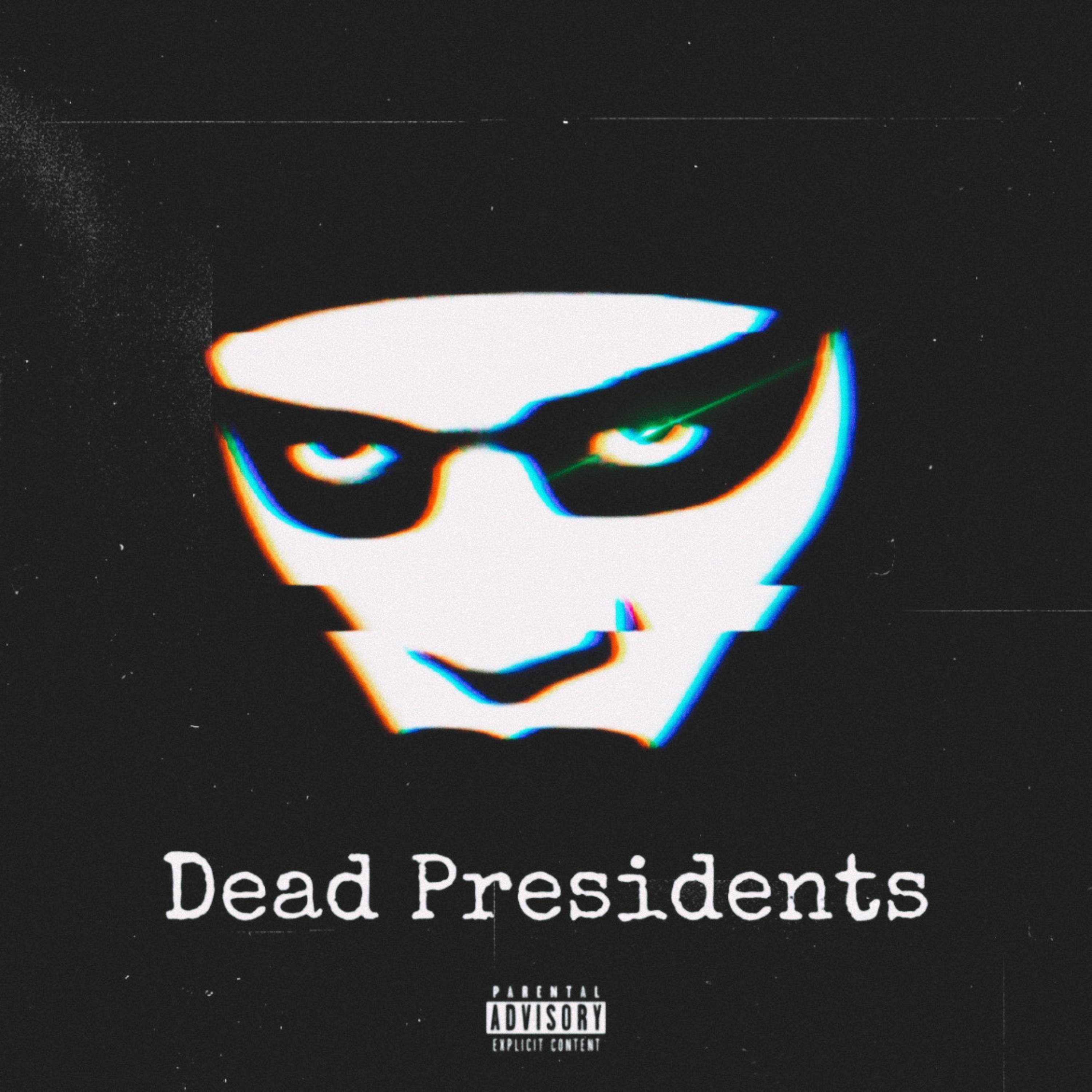 Dead Presidents artwork