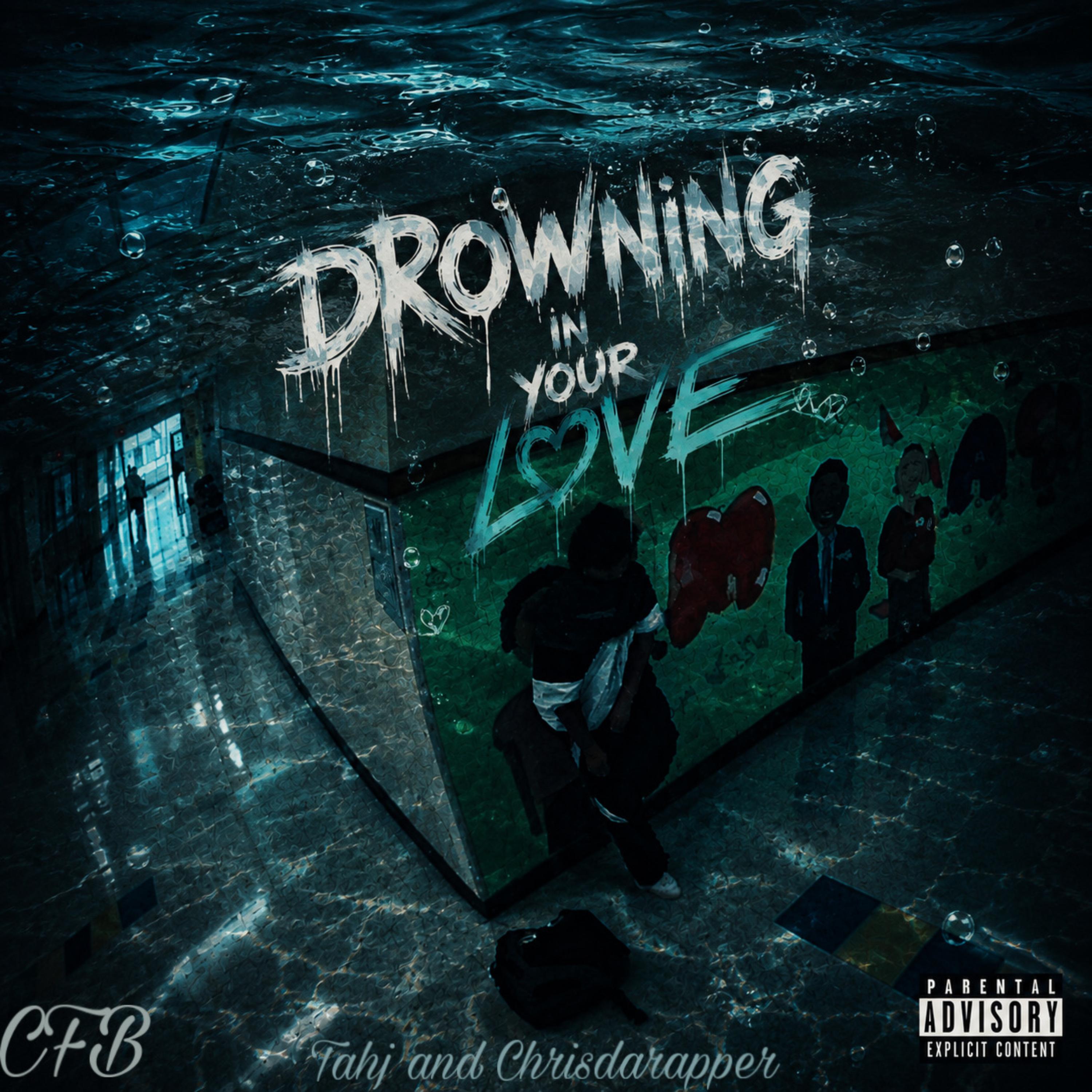 Drowning In Your Love by Chrisdarapper cover art