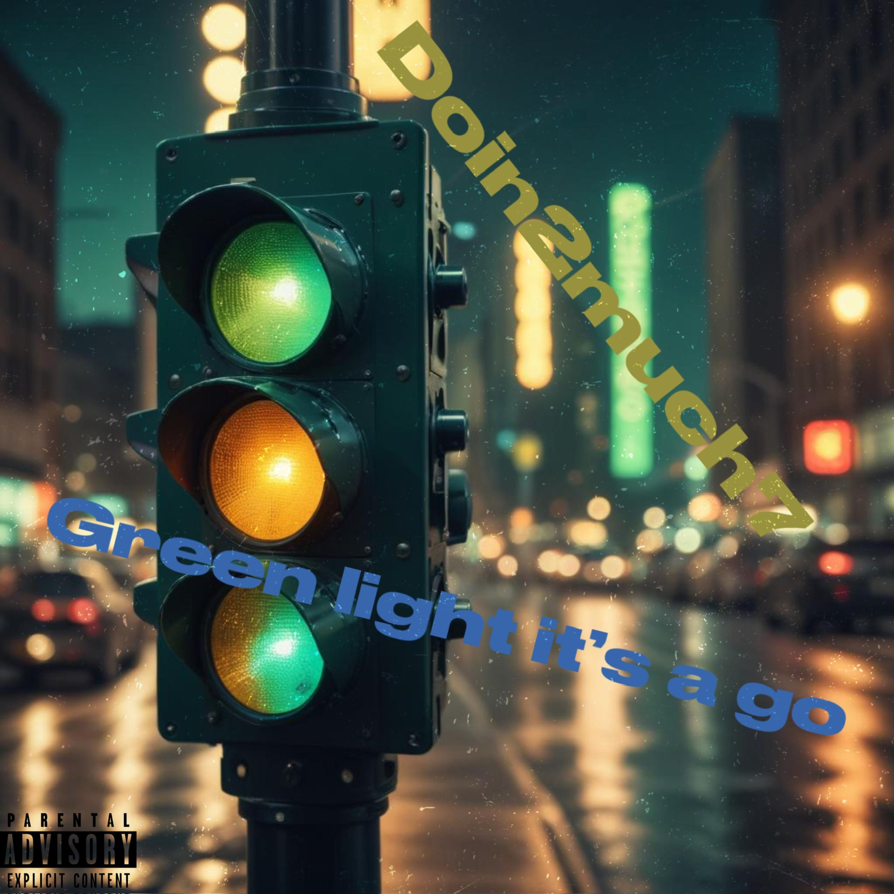 Green light it’s a go artwork