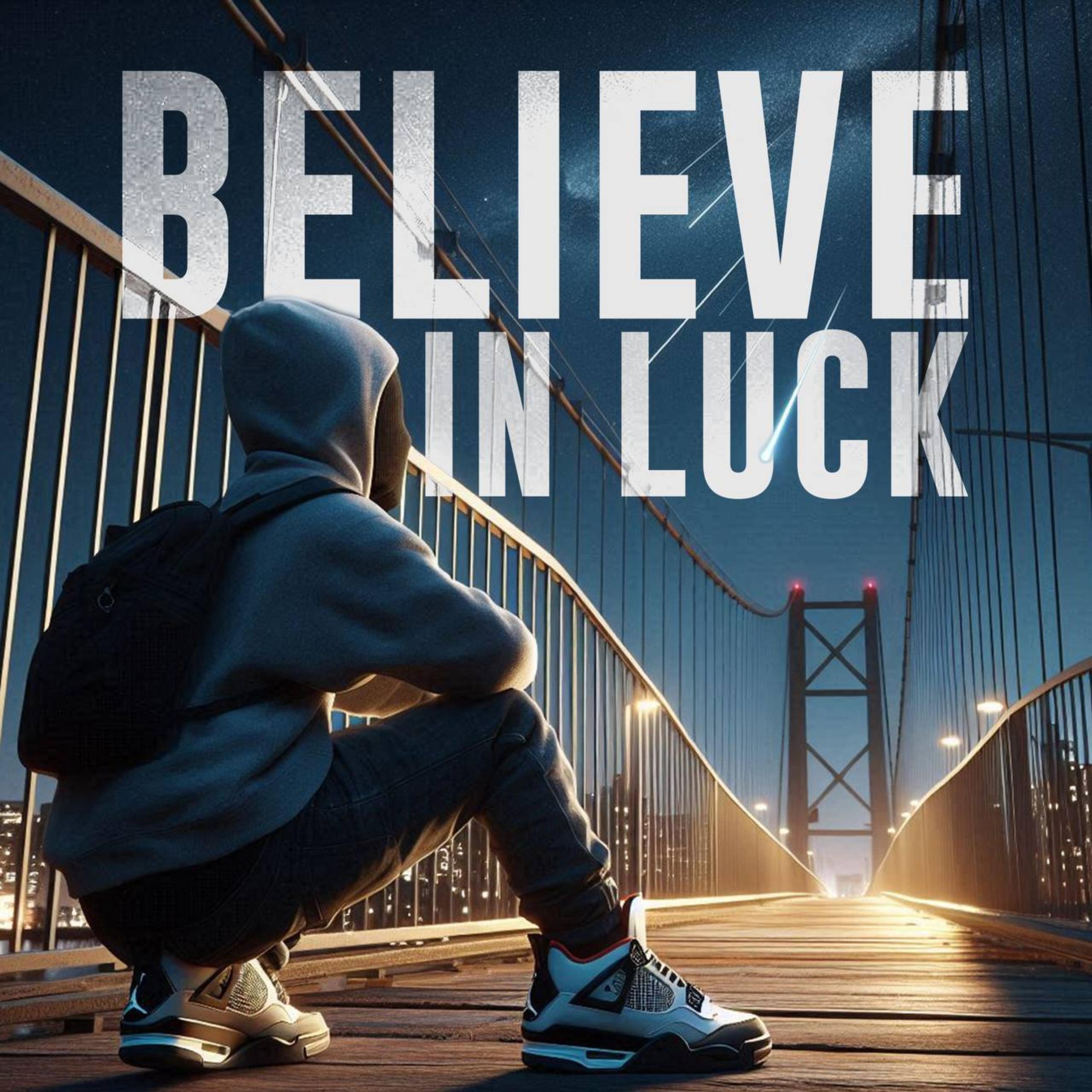Believe In Luck artwork