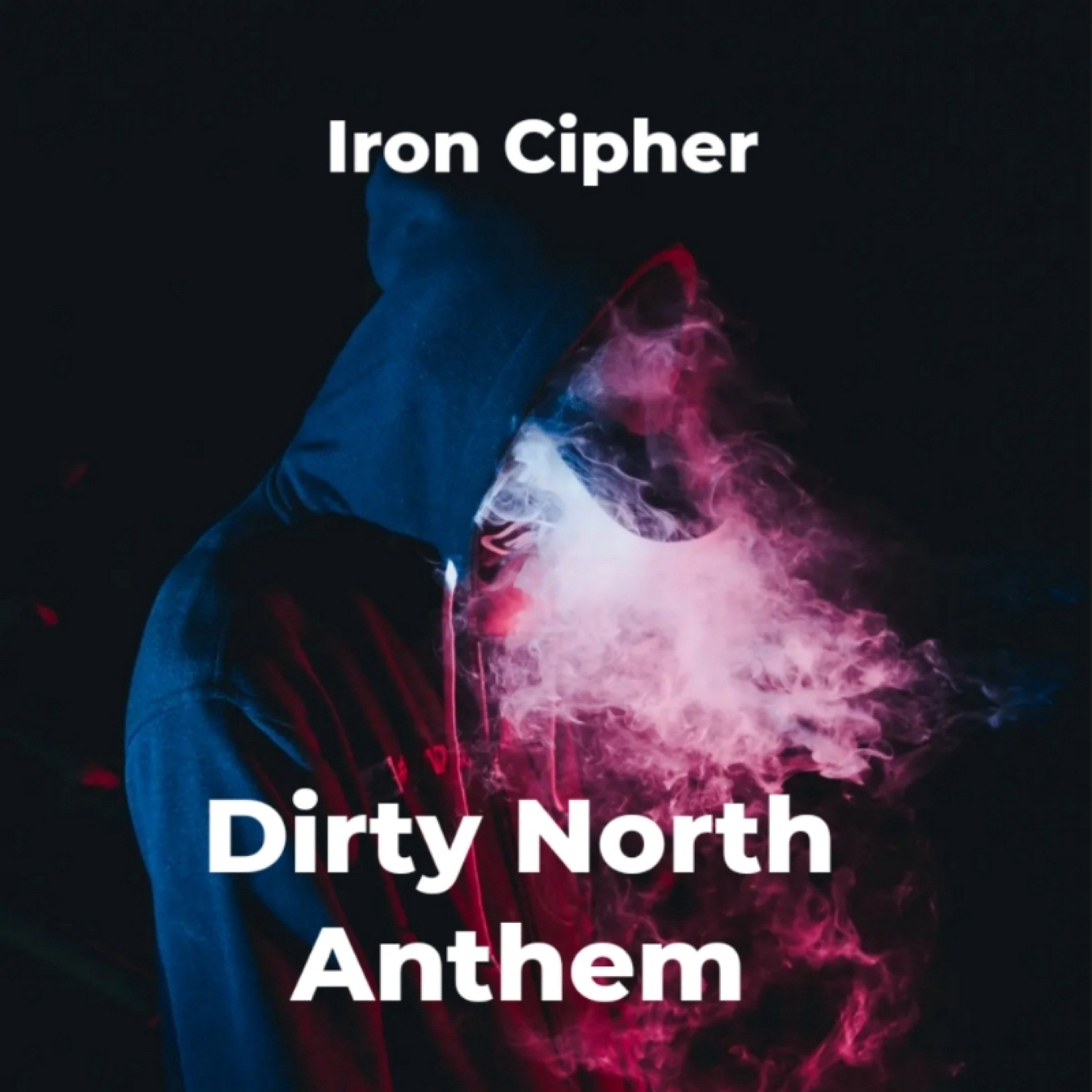 Dirty North Anthem artwork