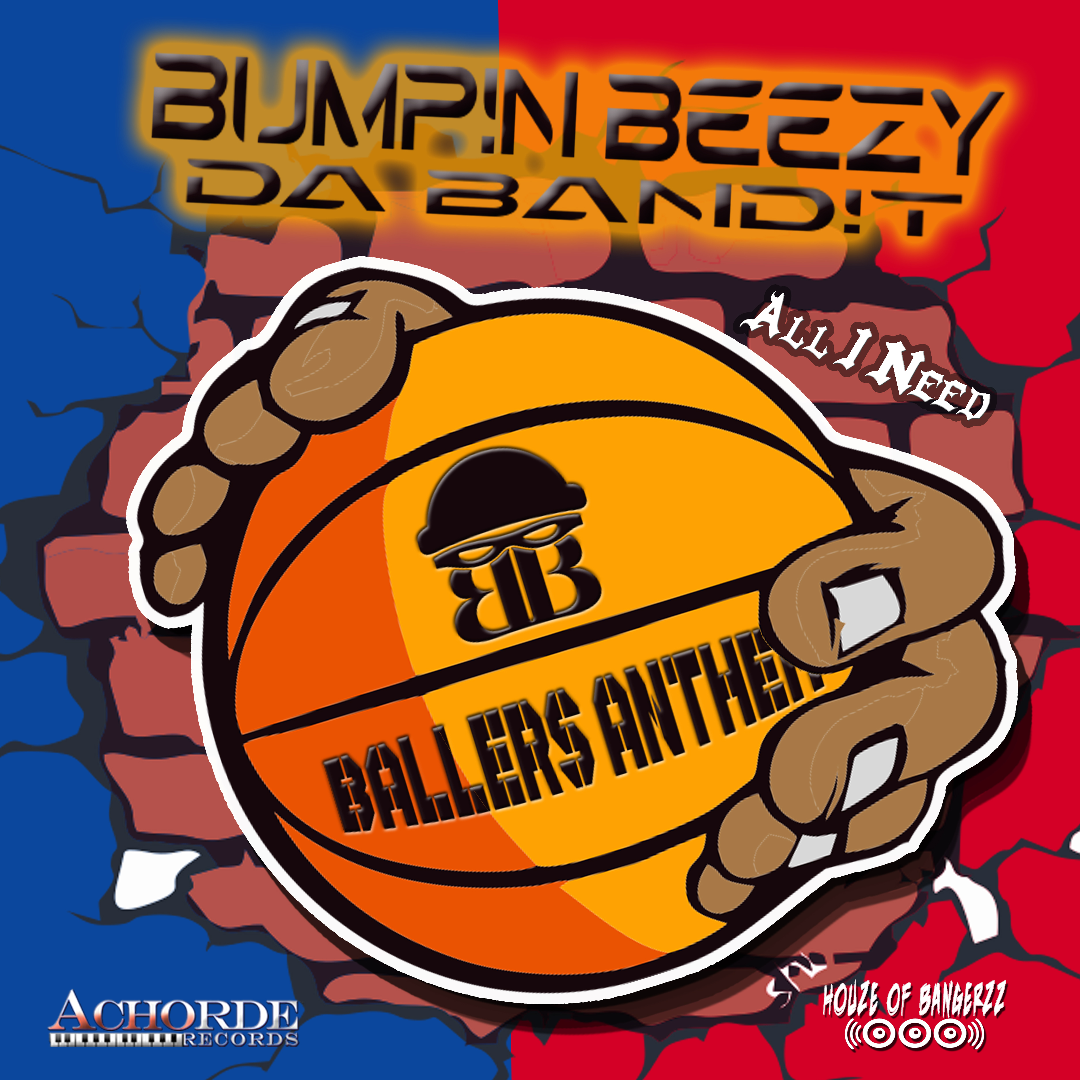 ALL I NEED - BALLERS AMTHEM artwork