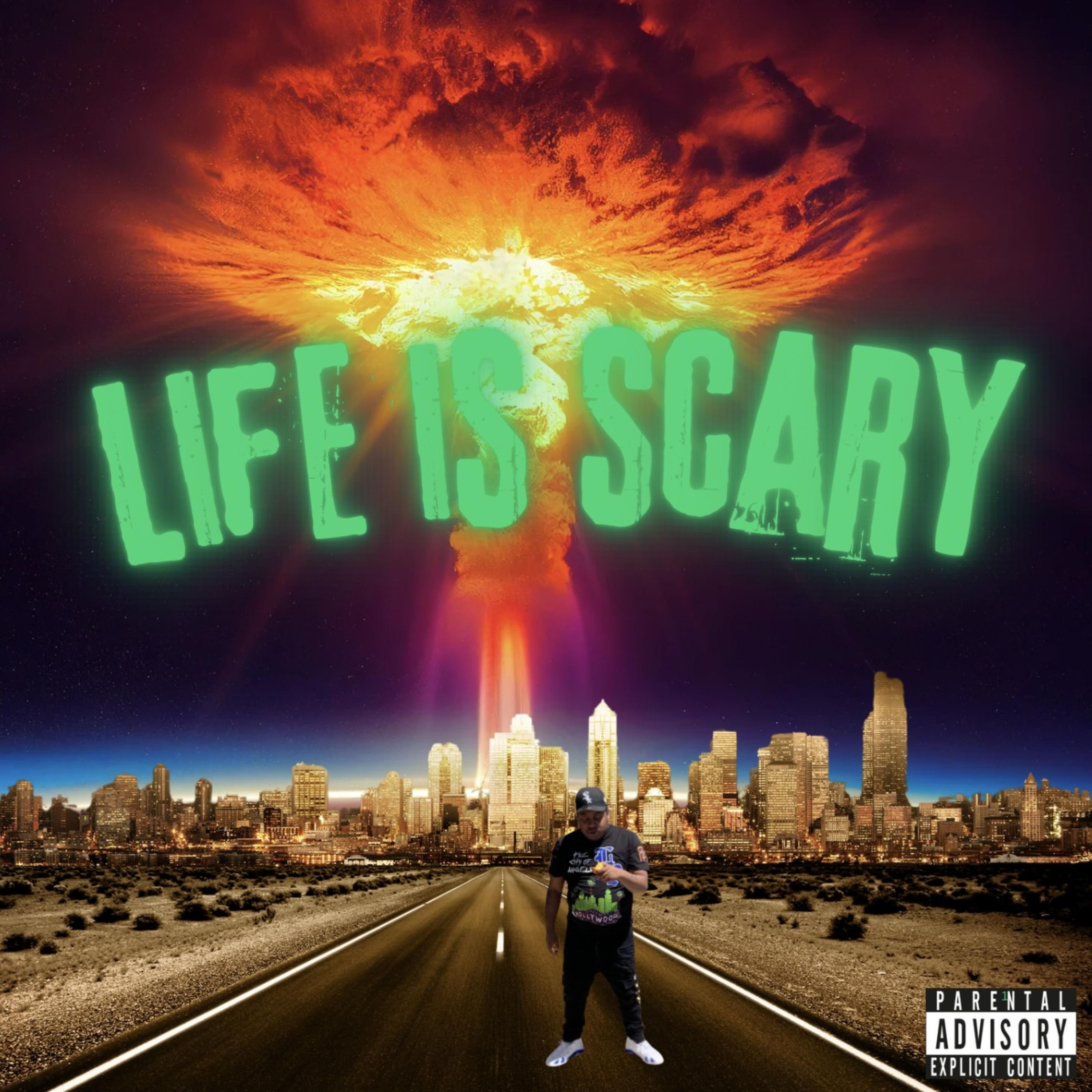 LIFE IS SCARY artwork