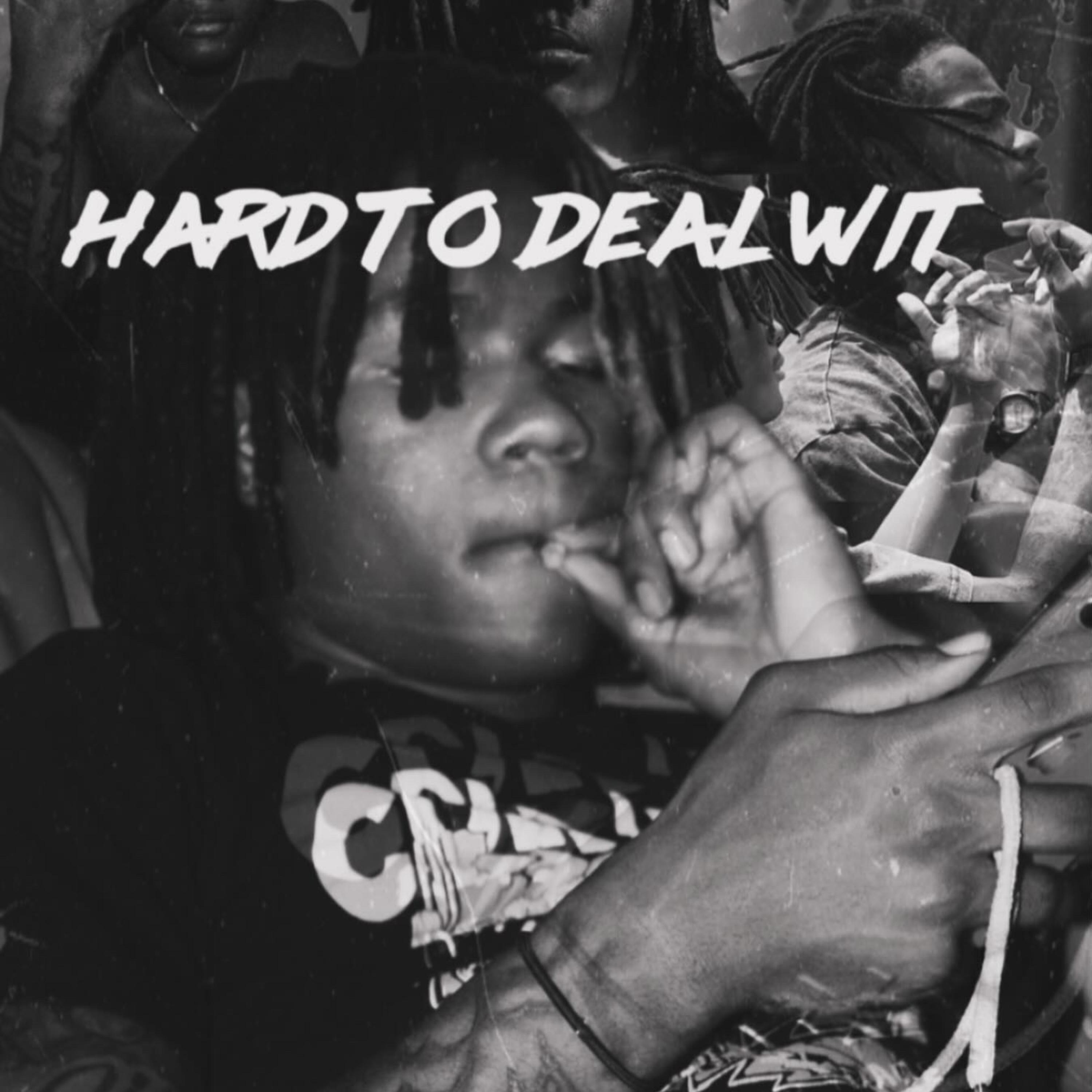 Hard To Deal Wit artwork