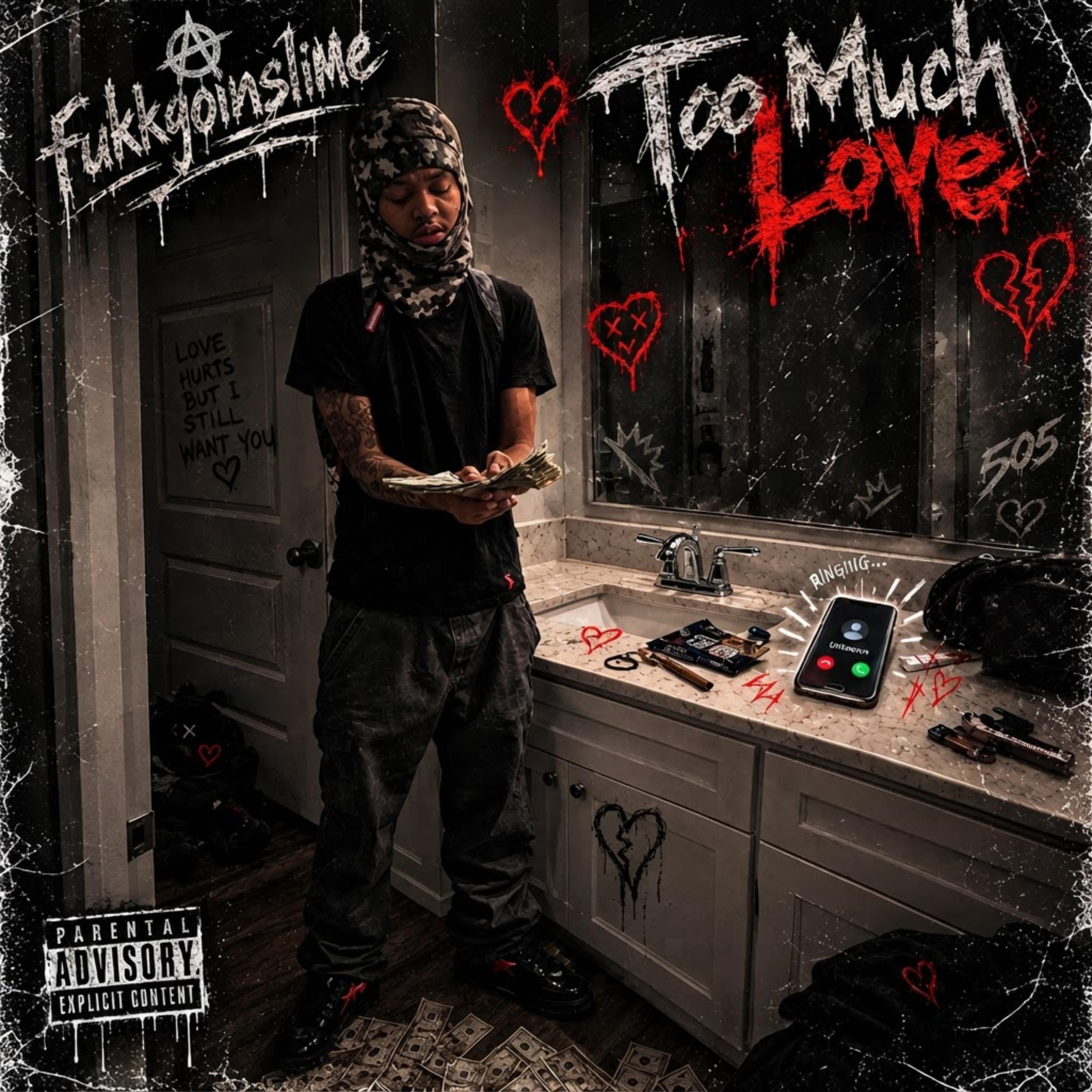 Too Much Love by Fukkgoinslime cover art