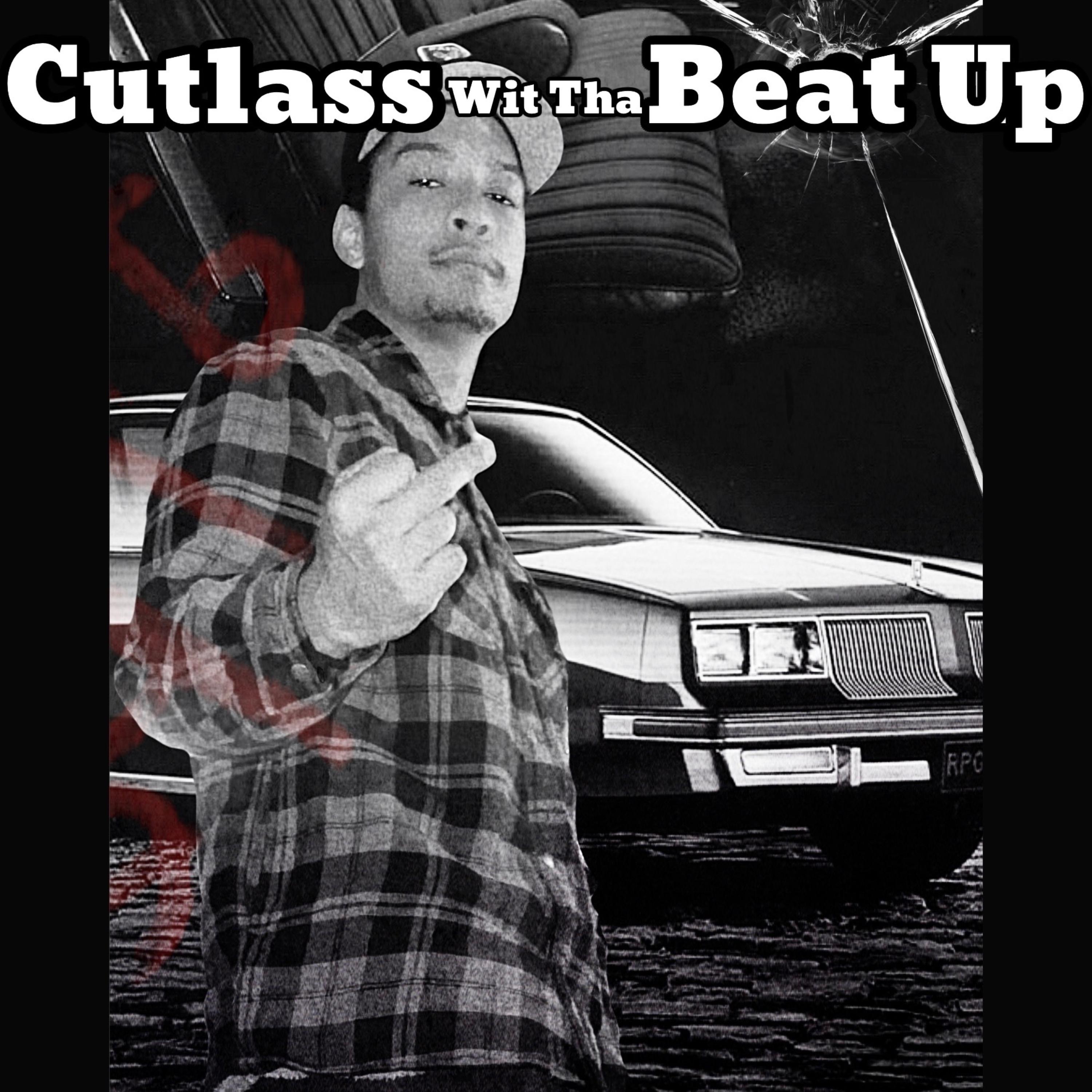 Cutlass Wit Tha Beat Up artwork