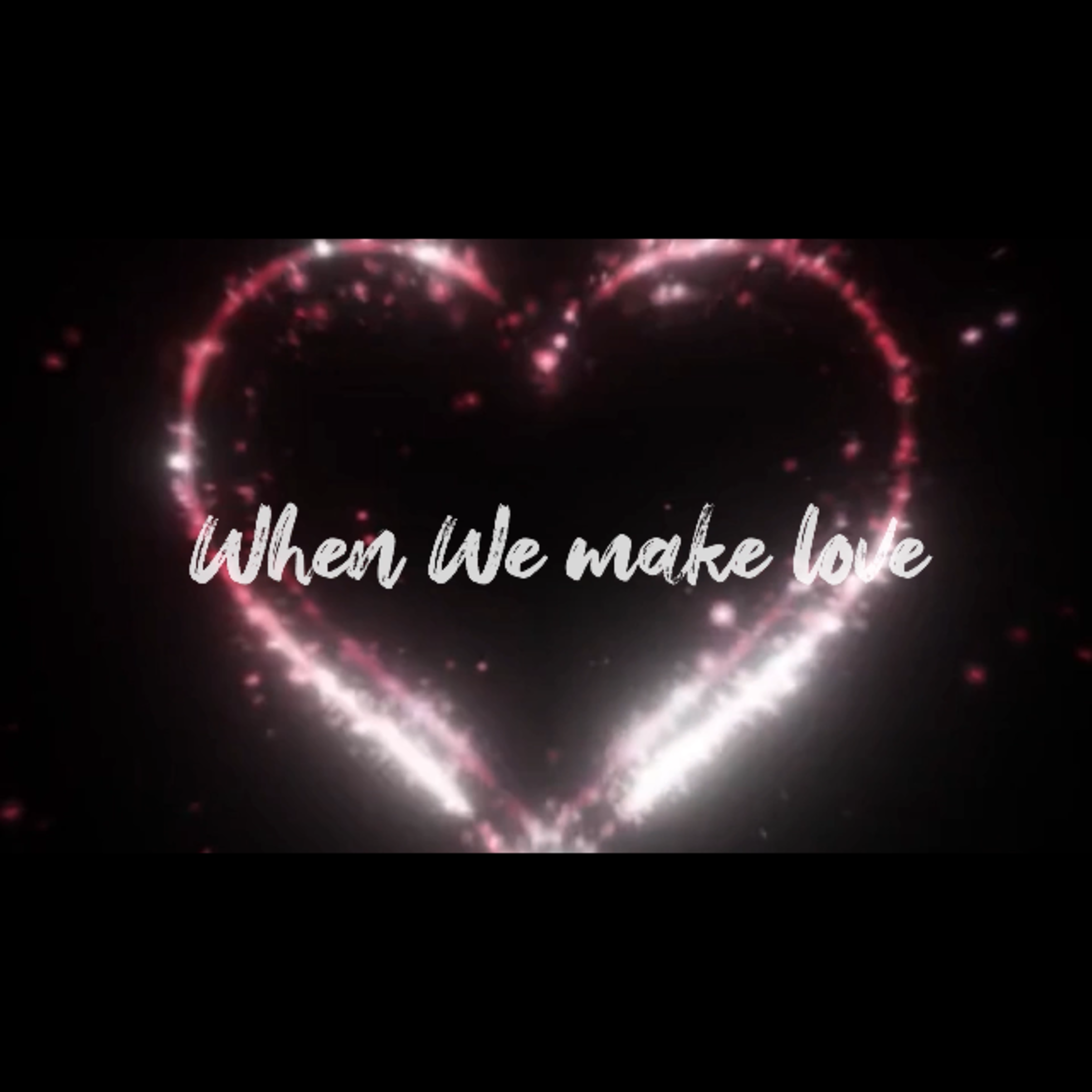 When We Make Love artwork