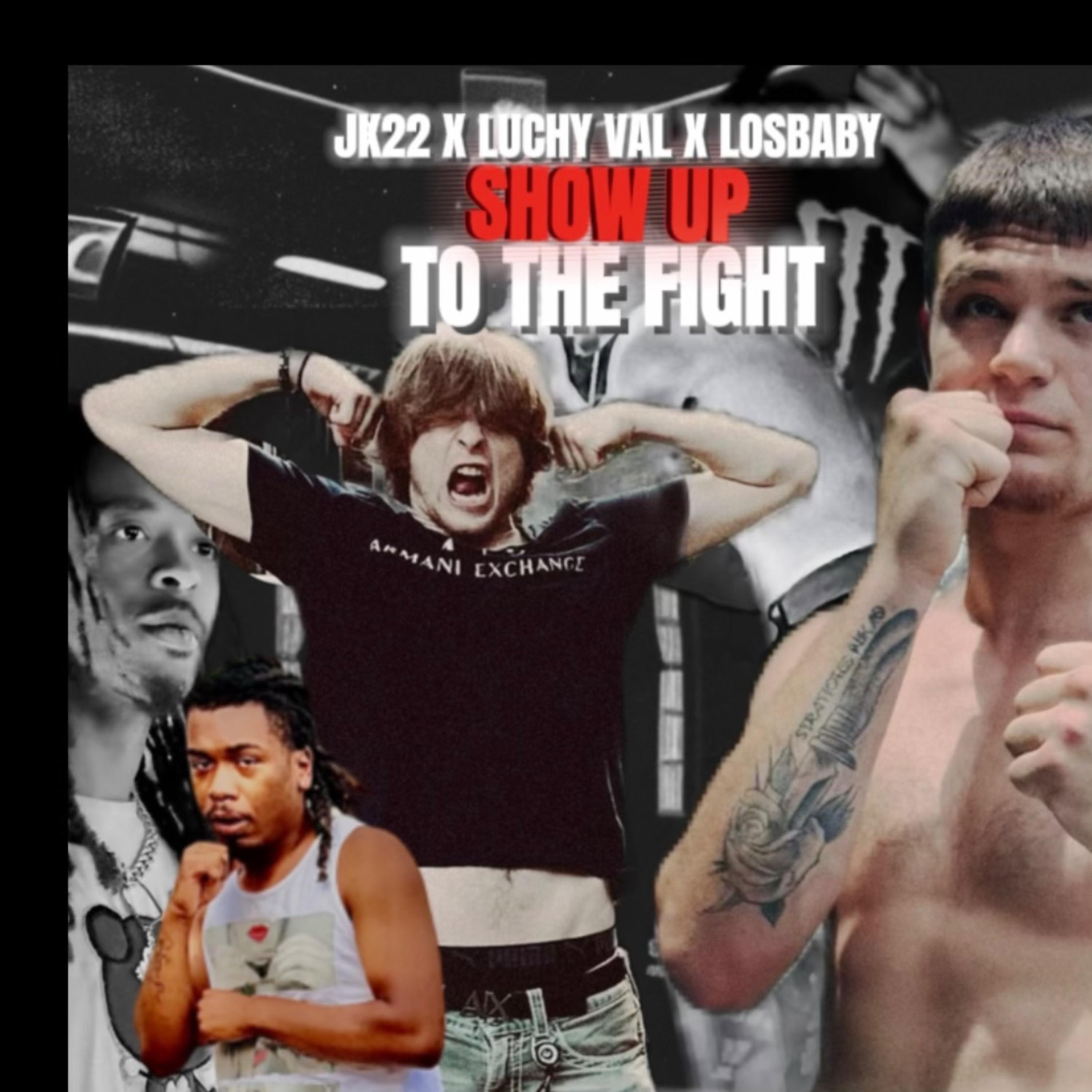 SHOW UP TO THE FIGHT artwork