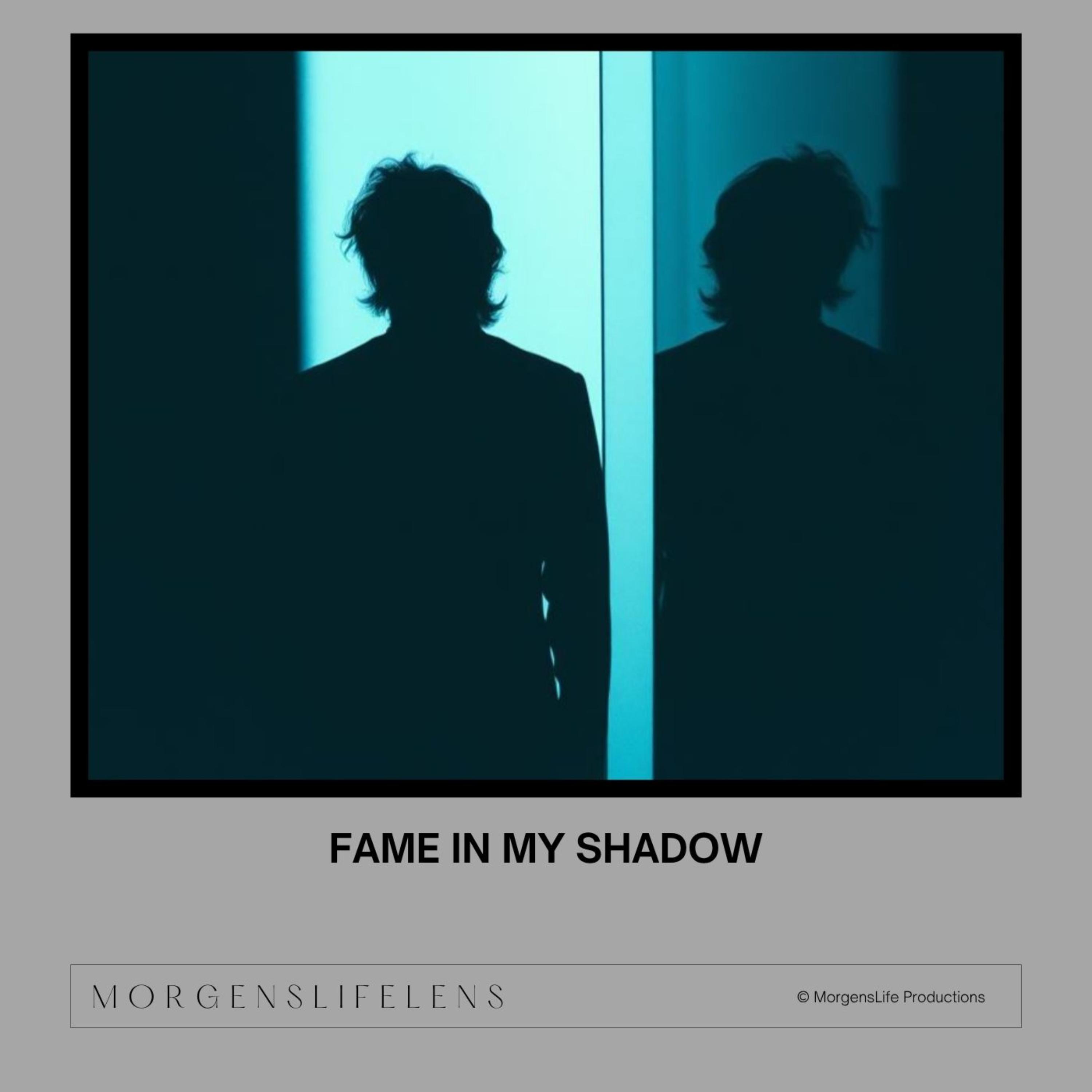 Fame In My Shadow artwork