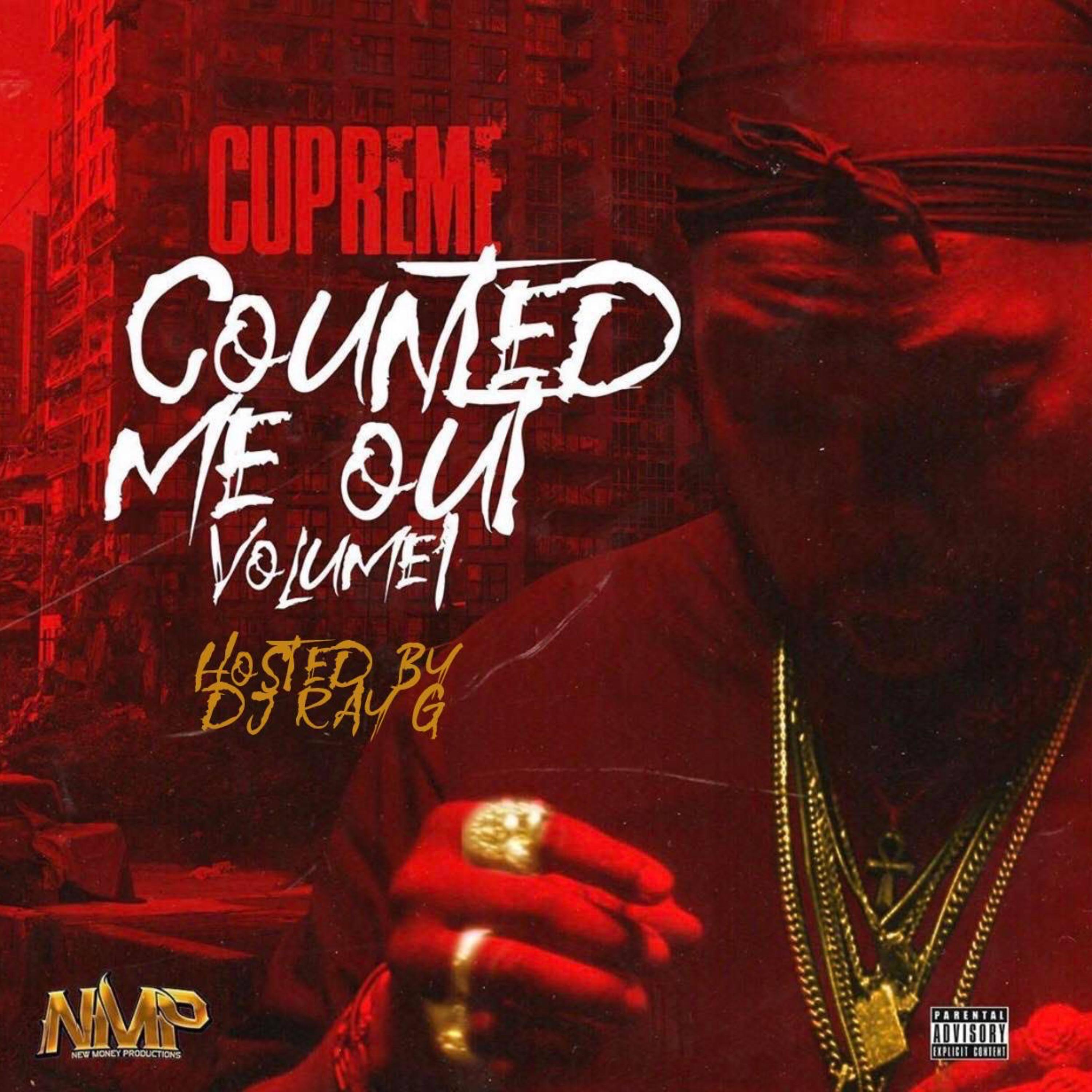 Counted Me Out Vol 1. Hosted By Dj Ray G artwork