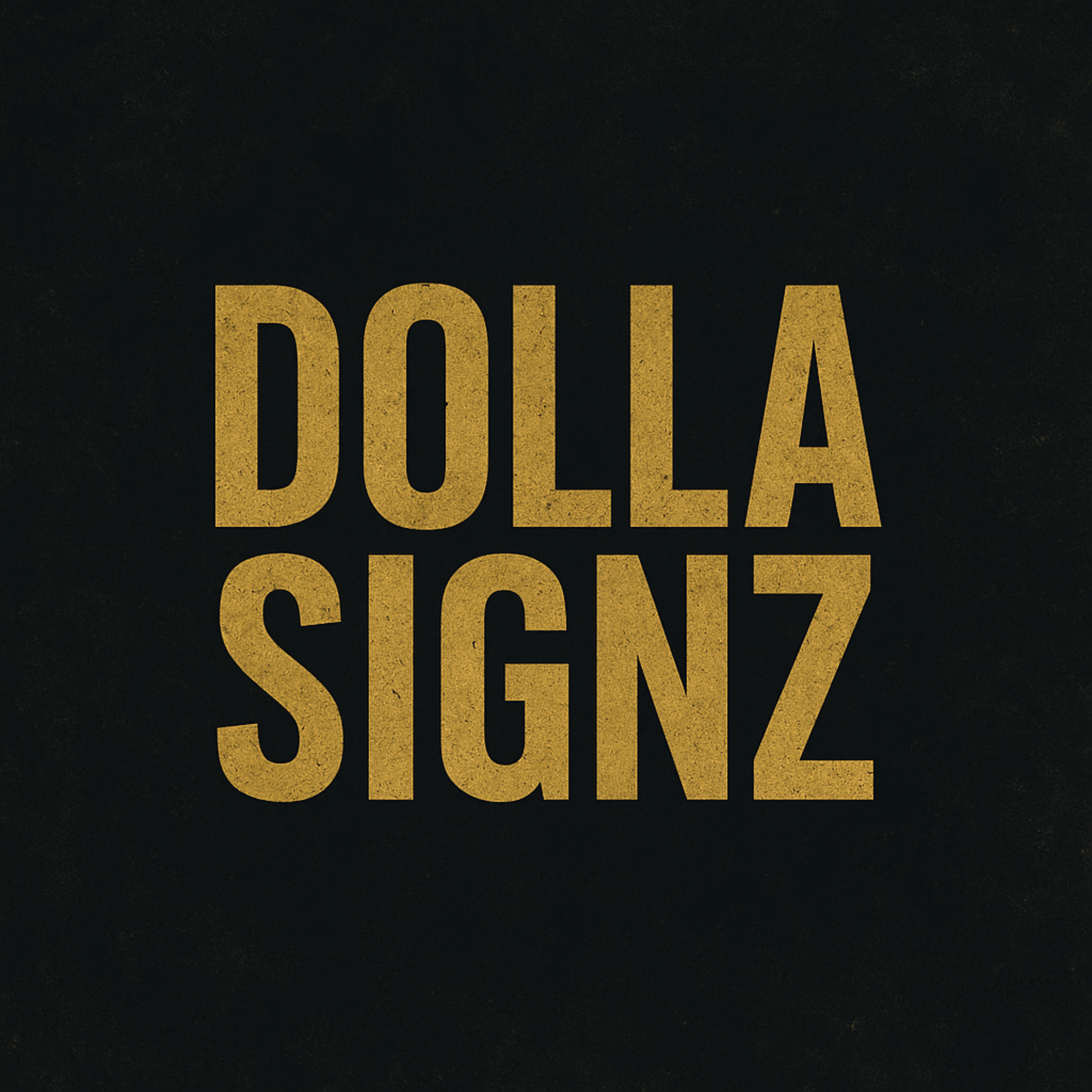 DOLLA SIGNZ artwork