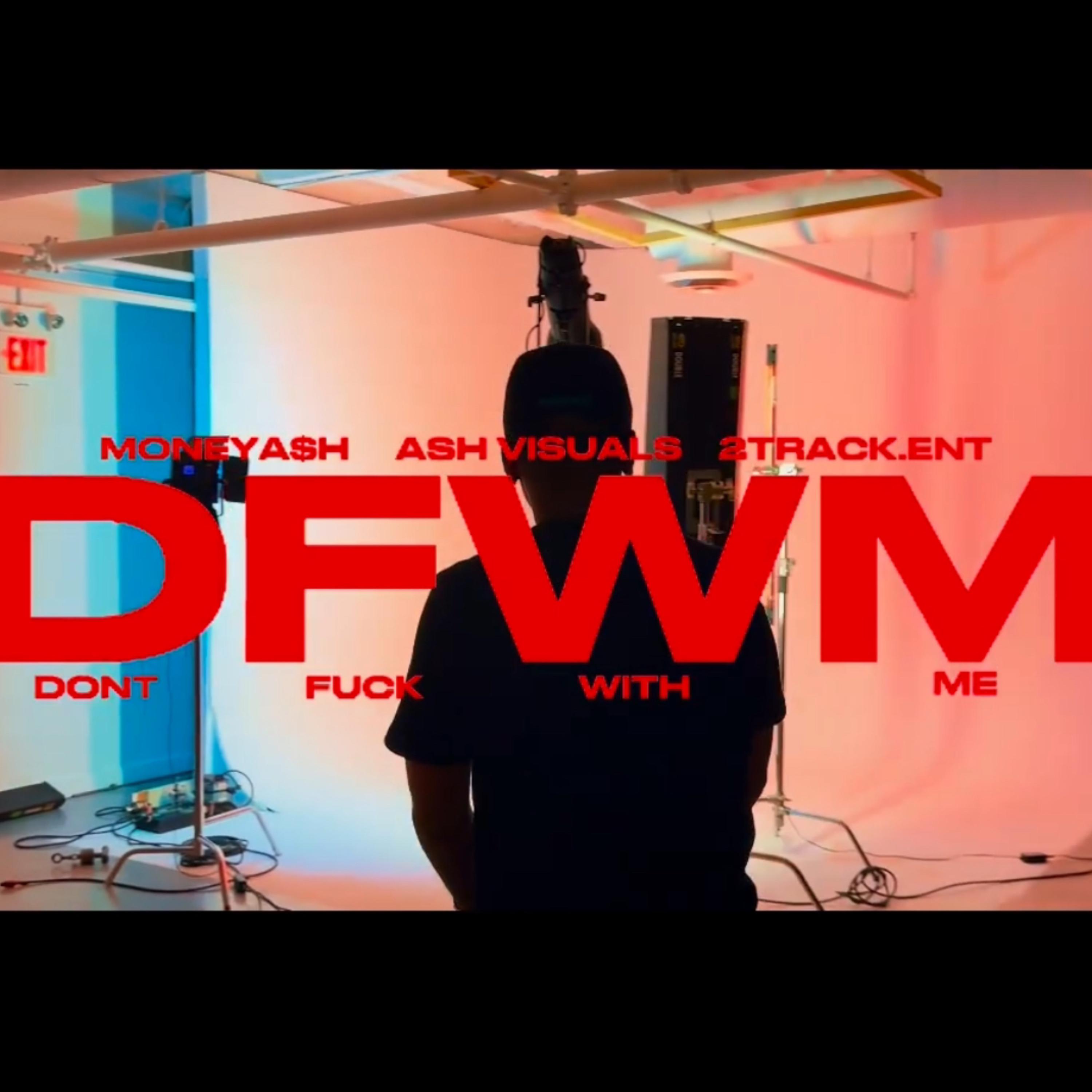 DFWM by MONEYA$H cover art