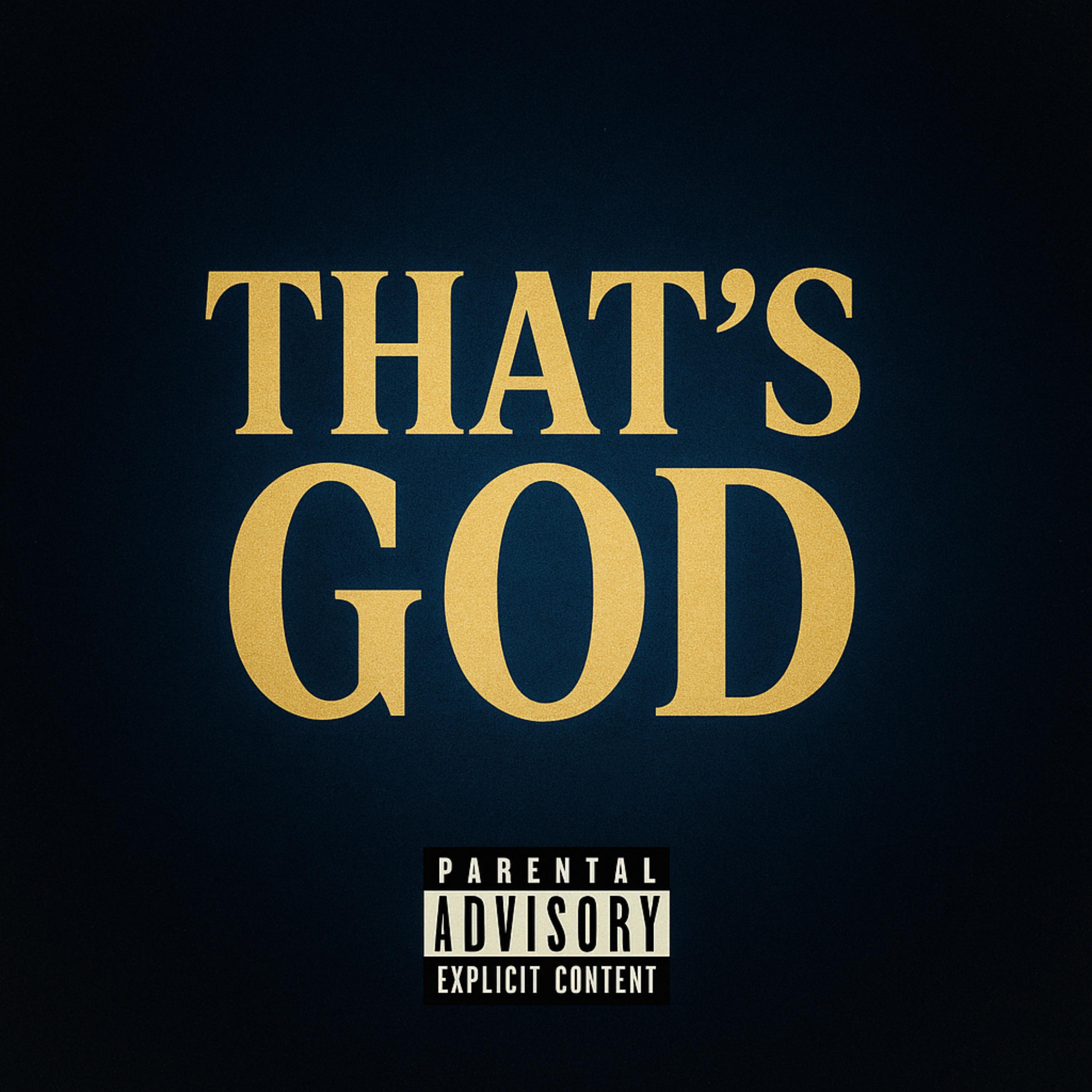 Wait T.H.A.T.S G.O.D artwork