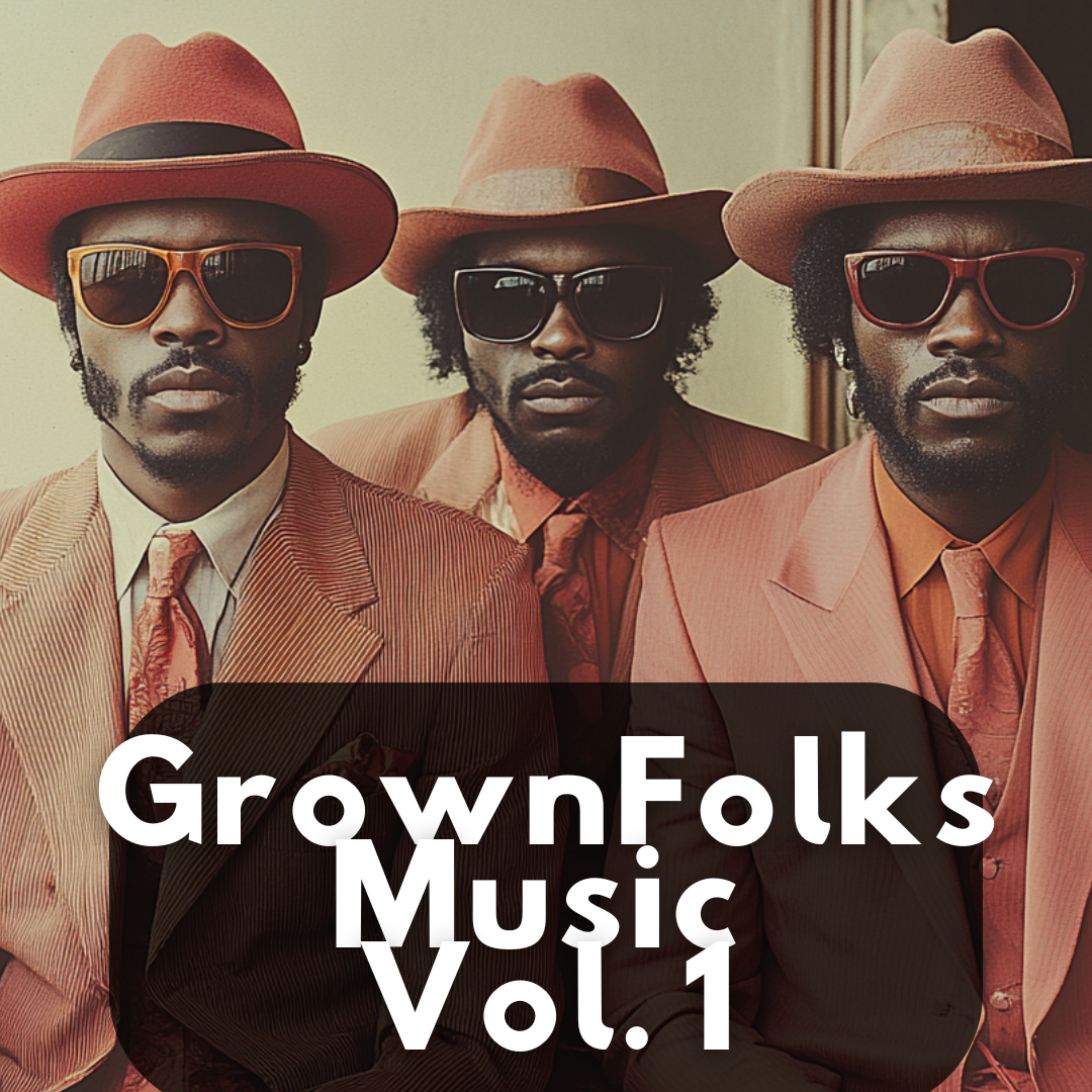 Grown Folks Music Vol. 1 artwork
