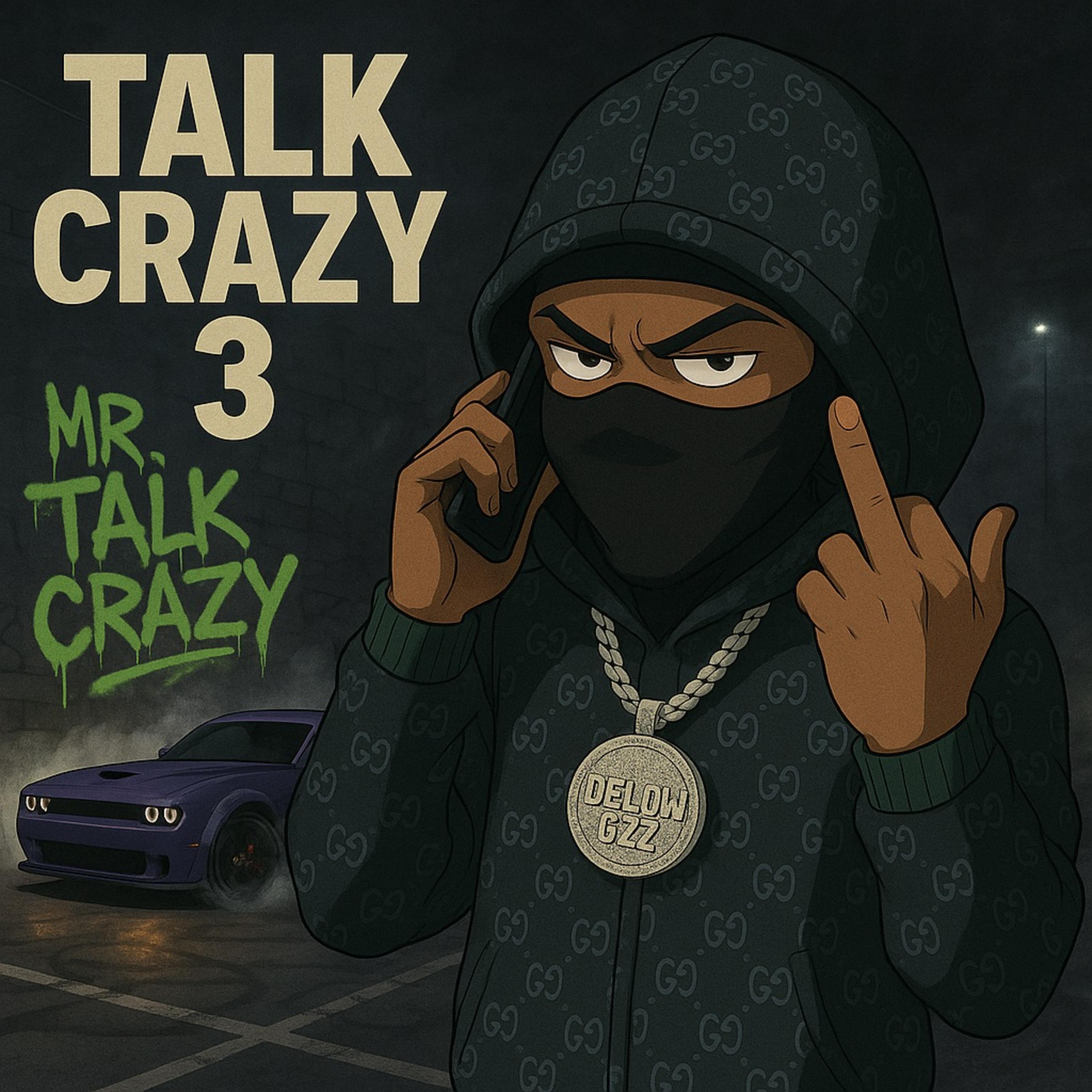 Talk Crazy 3 (Mr. Talk Crazy) artwork