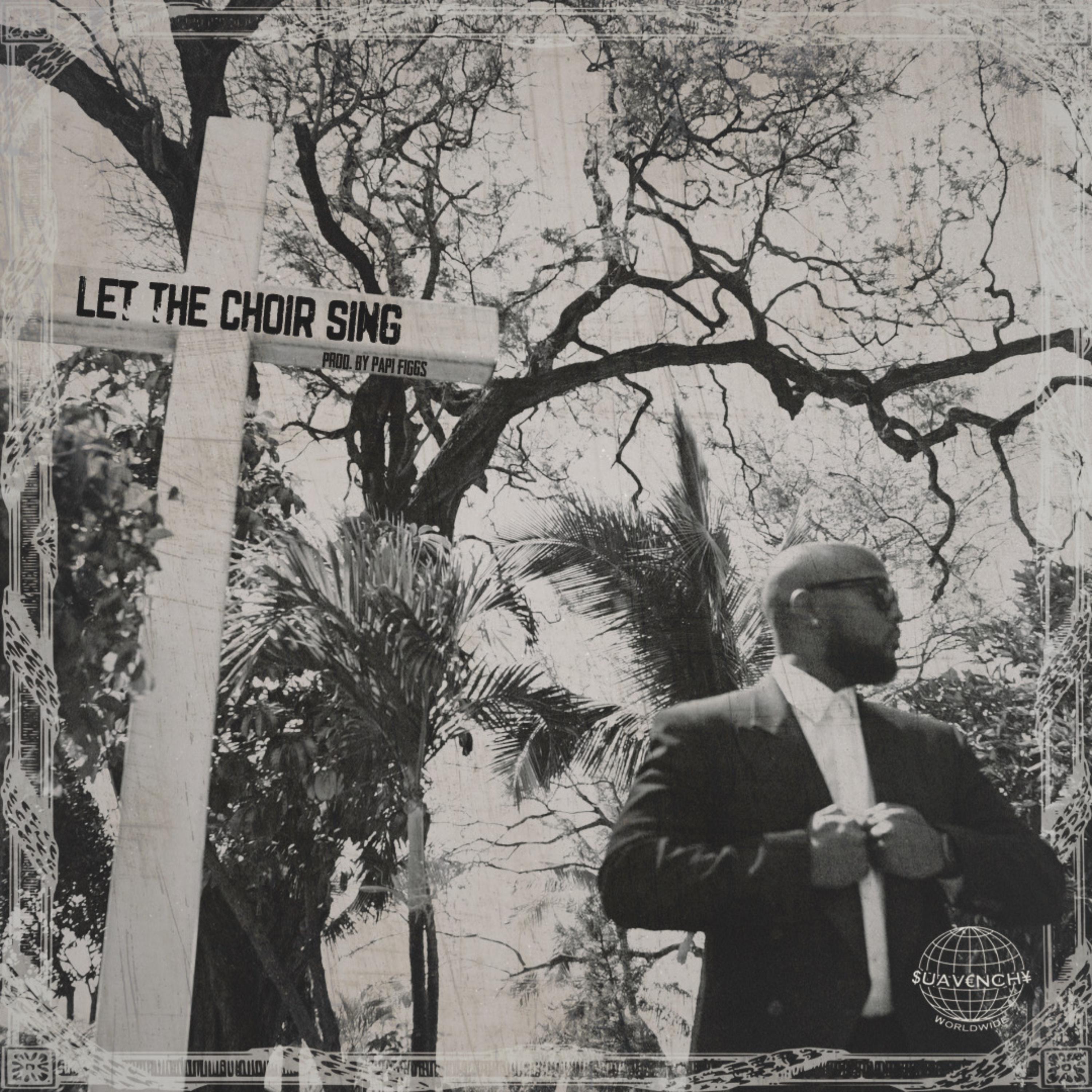 Let the Choir Sing by Suavenchy  cover art