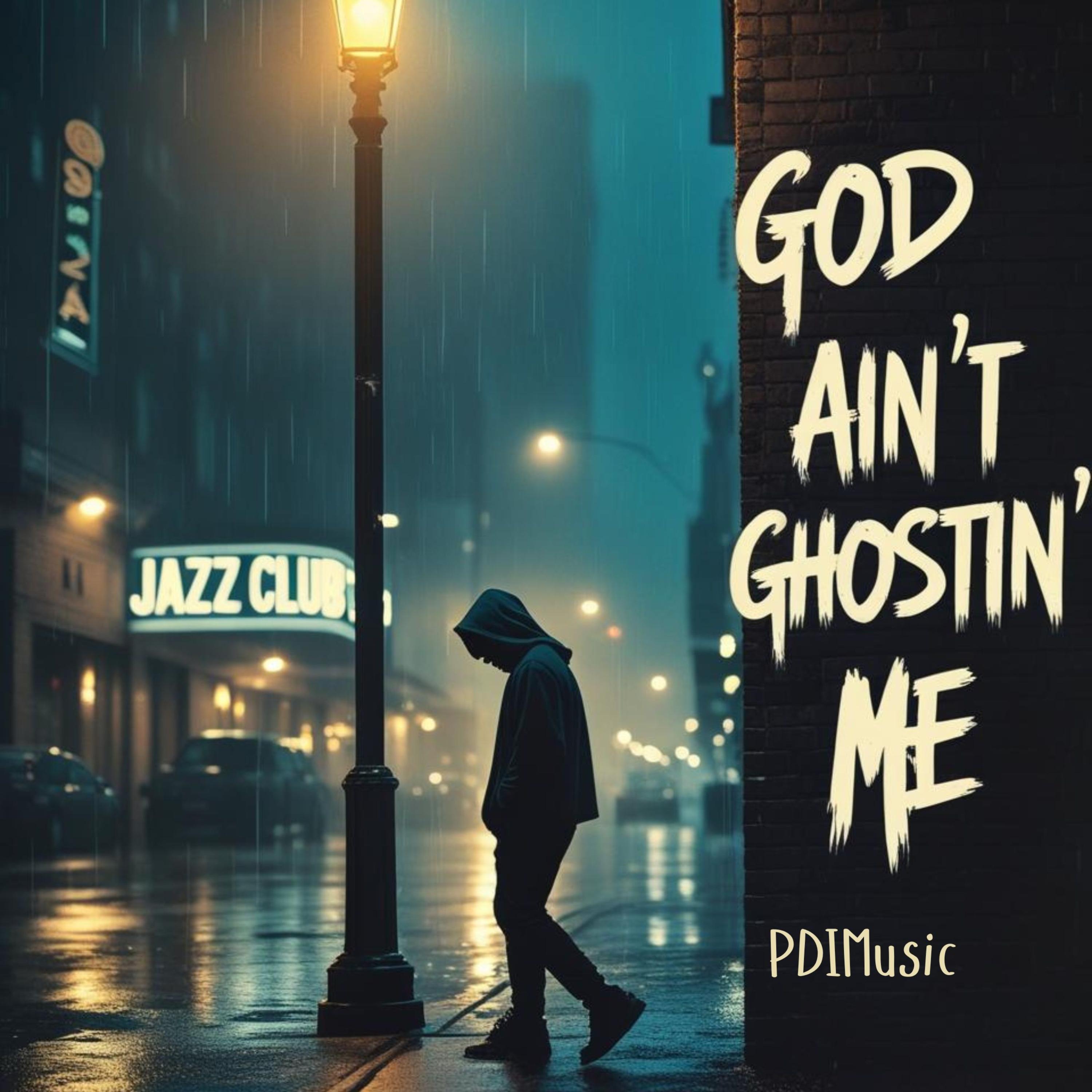 God Ain't Ghostin' Me artwork