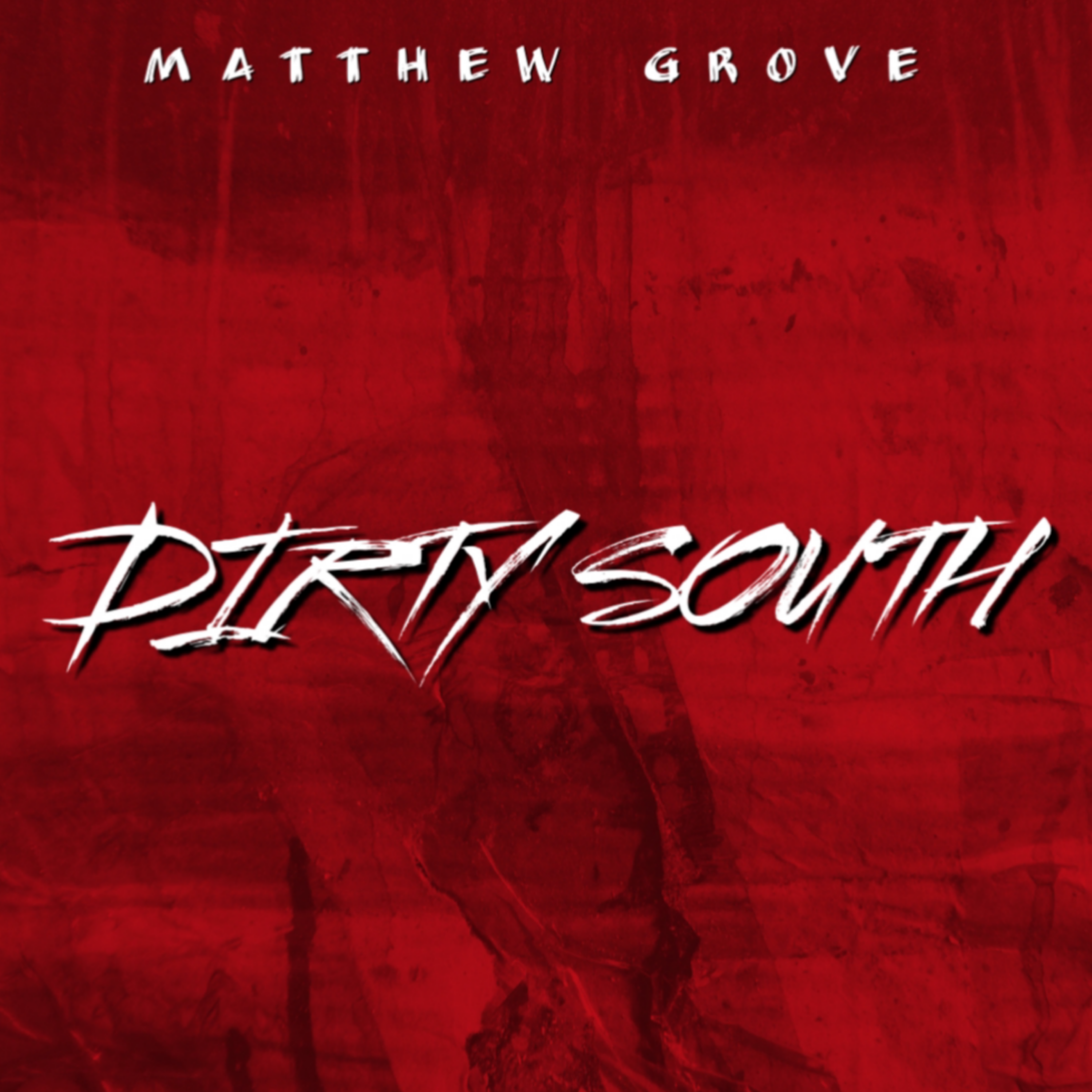 Dirty South by Matthew Grove cover art