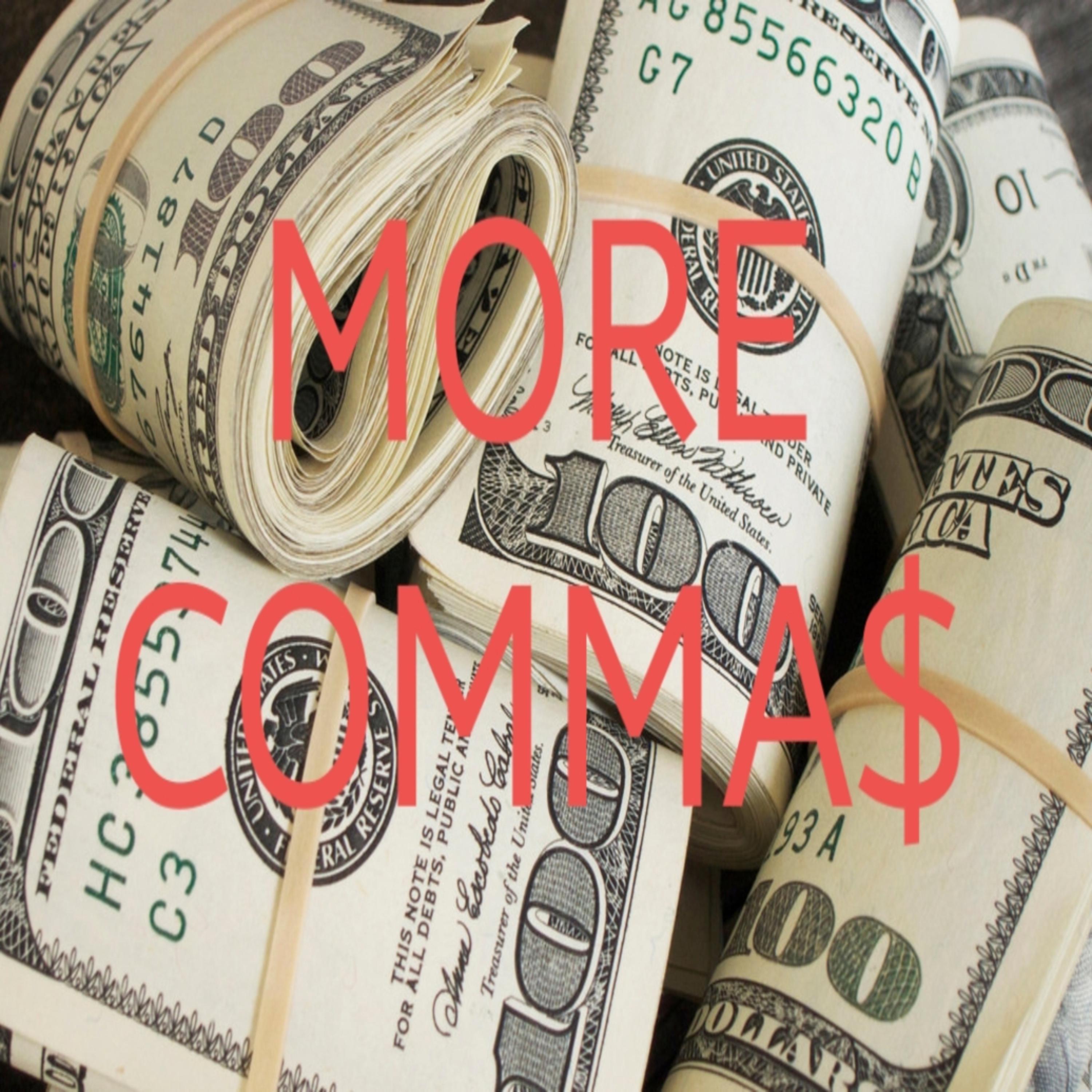 More Comma$ artwork