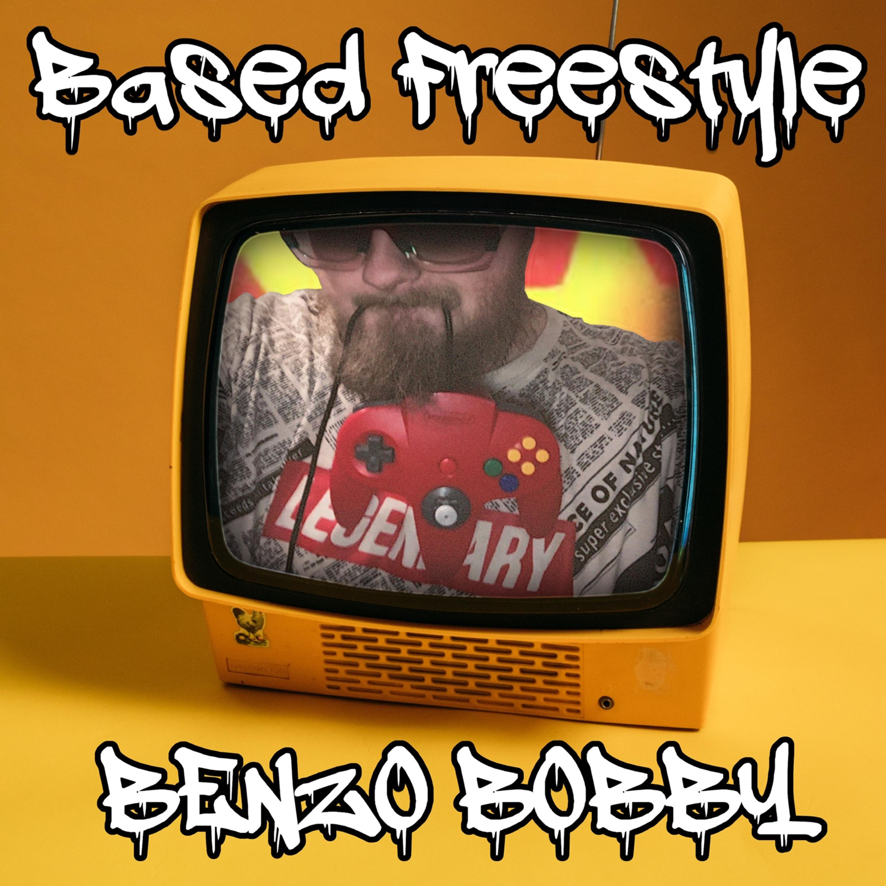Based Freestyle by Benzo Bobby cover art