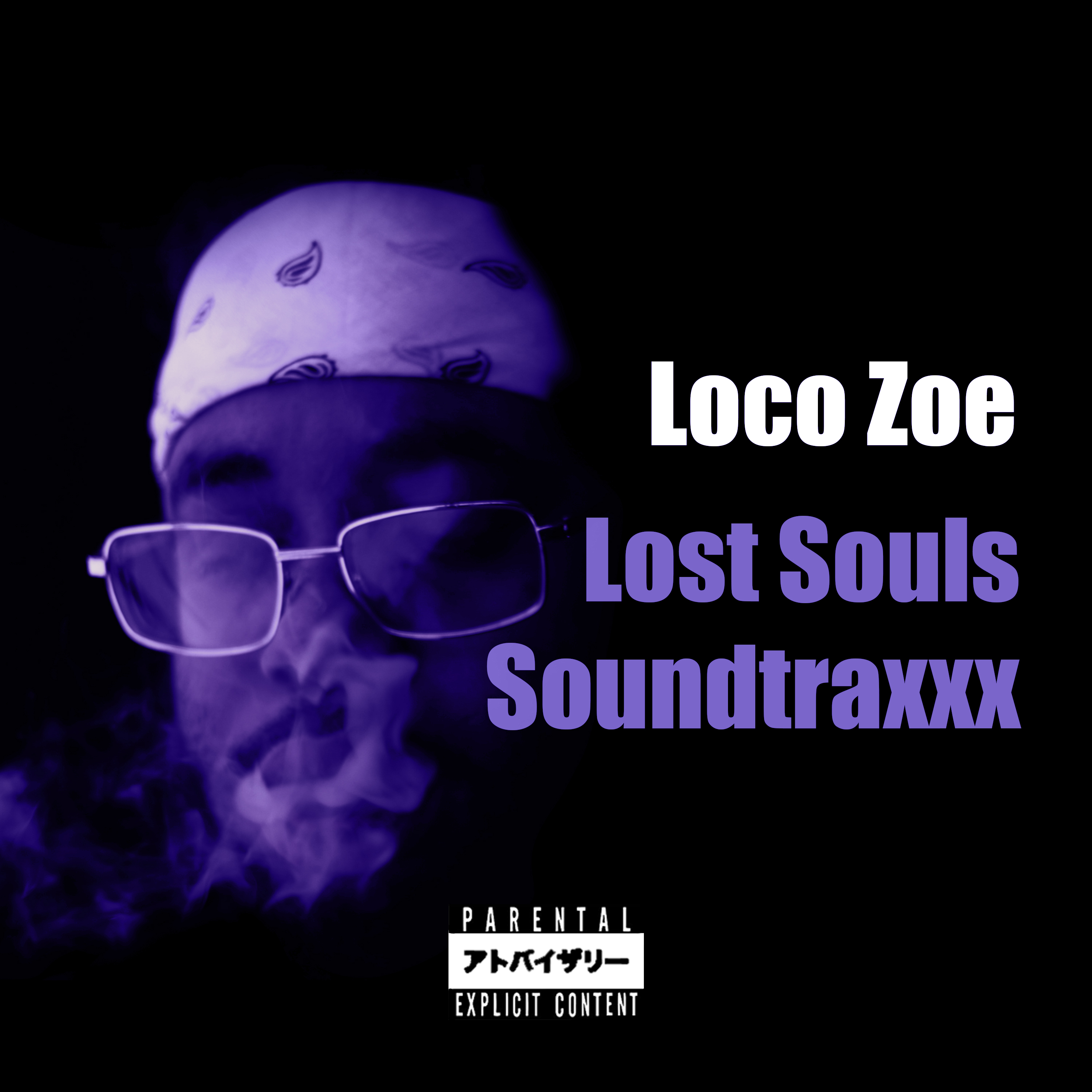 Lost Souls Soundtraxxx by Loco Zoe cover art