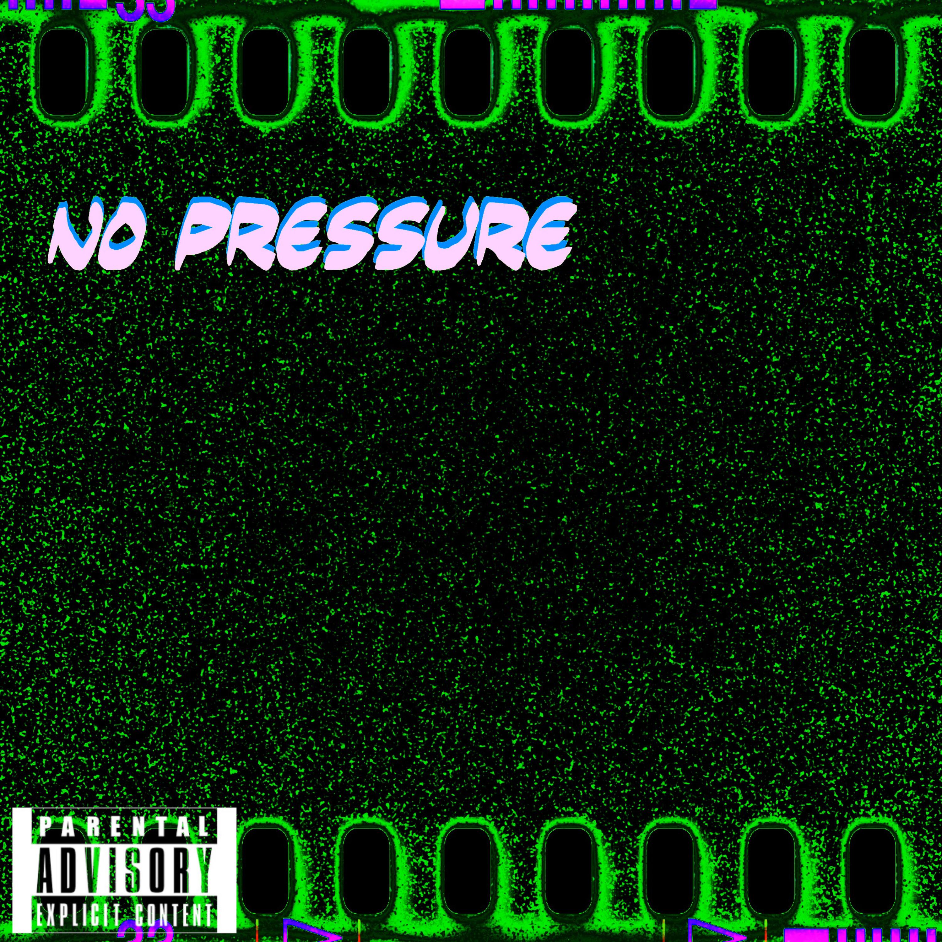 No Pressure artwork