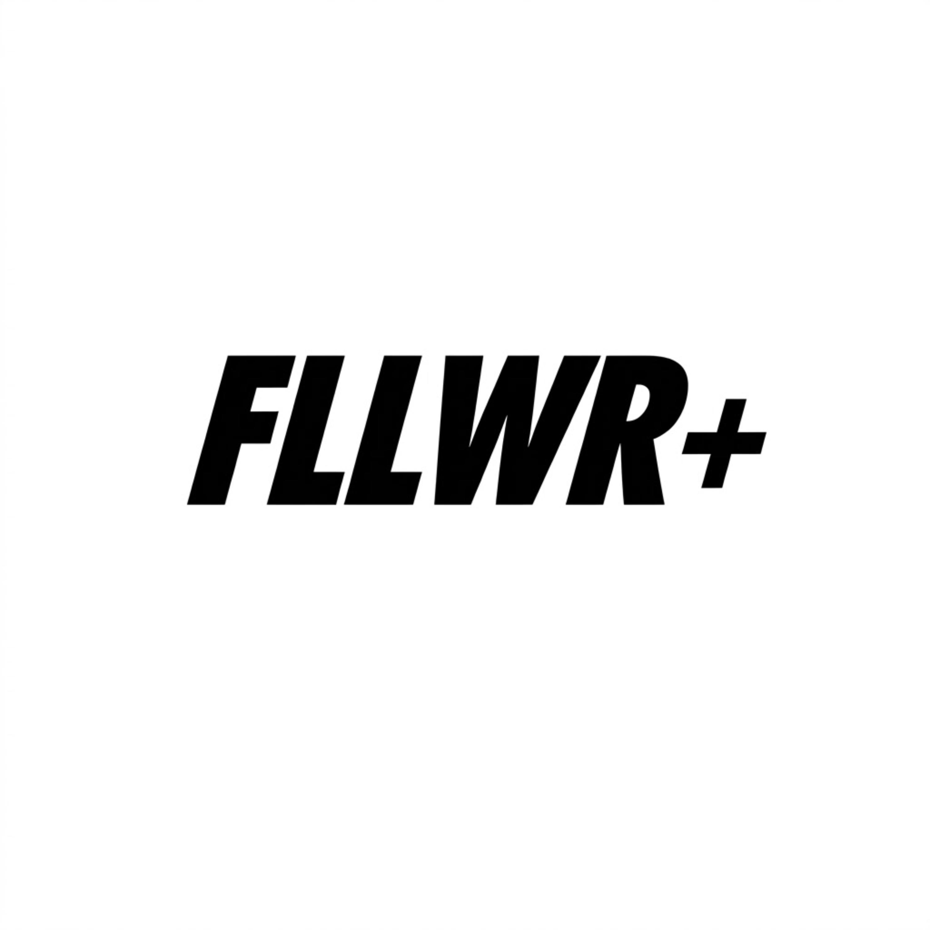 FLLWR+ by Man Like Kweks cover art