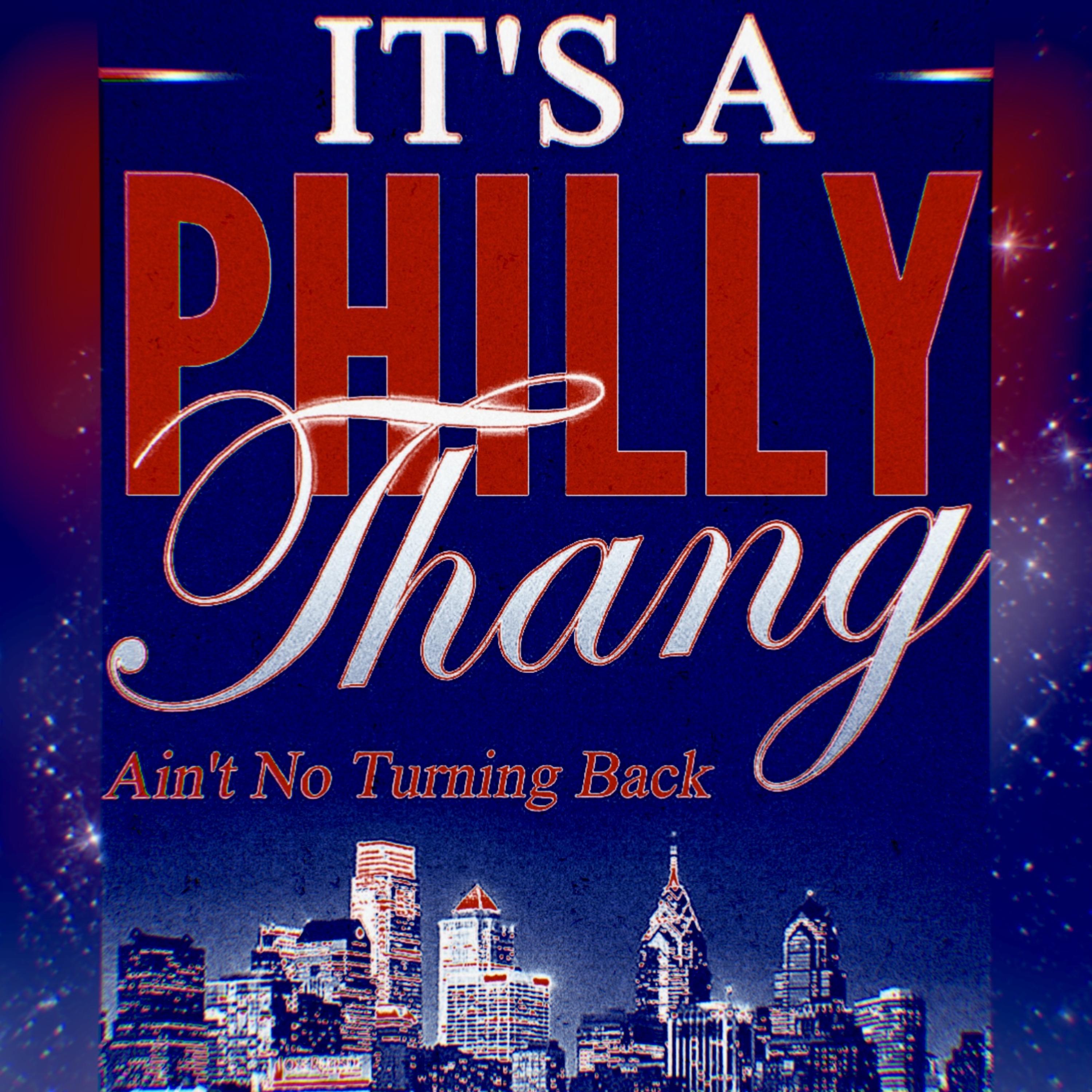 It’s A Philly Thang artwork