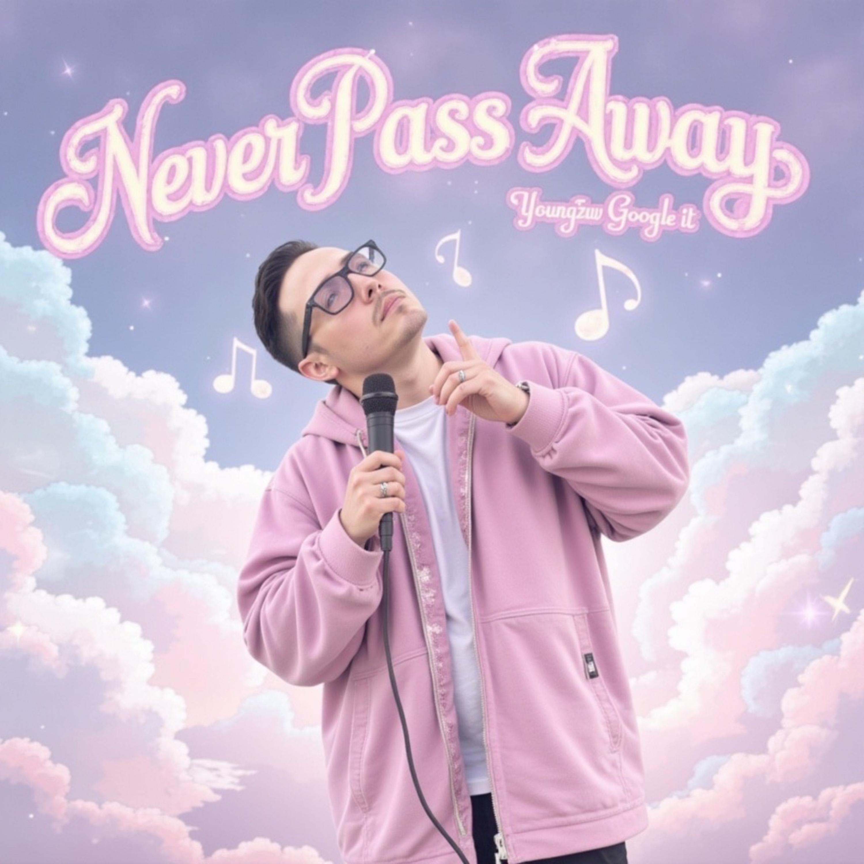 Never Pass Away artwork